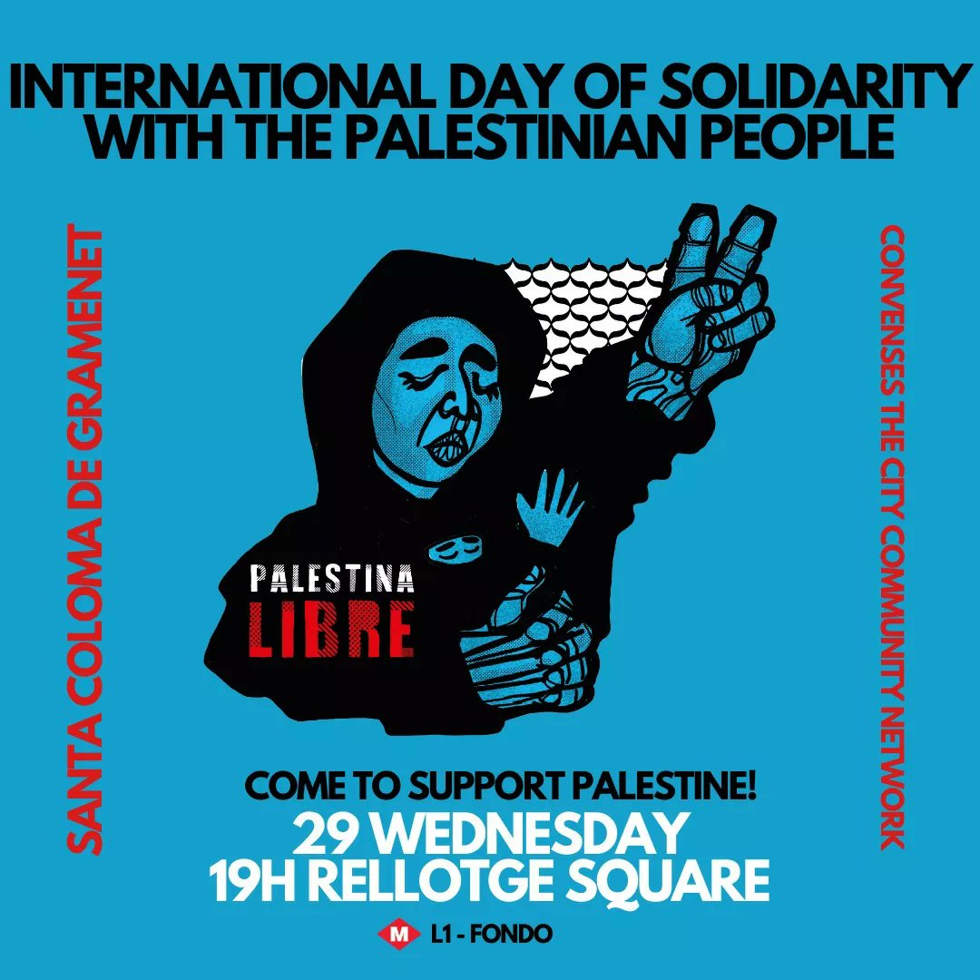 SumudPalestina's tweet photo. Demà és el Dia Internacional de Solidaritat amb el Poble Palestí. Us esperem a totes a la pl del Rellotge (19h) per reivindicar el compliment dels drets inalienables de les palestines!!! 🇵🇸🇵🇸🇵🇸 https://t.co/dvYySJNvoC