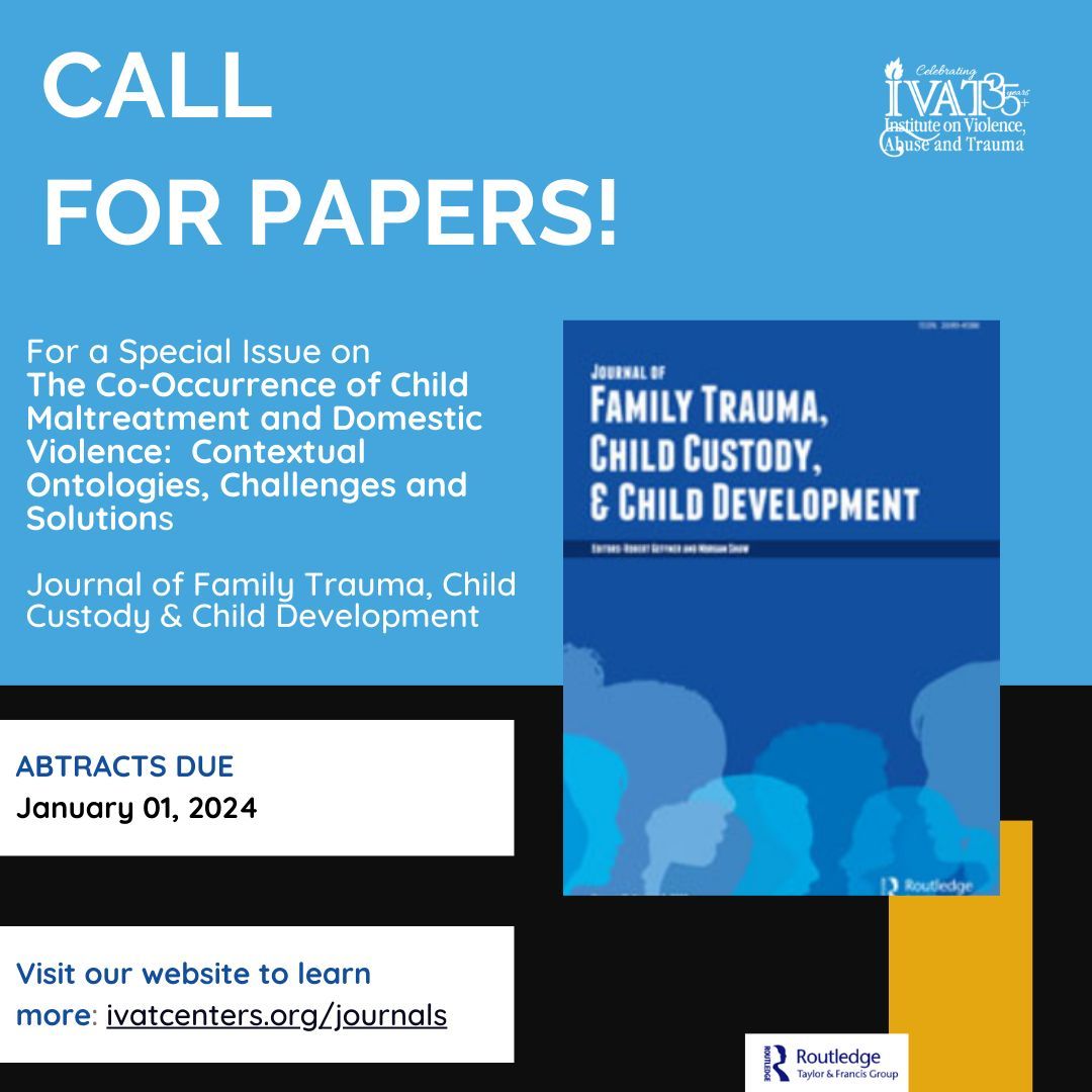 Call for abstracts for an upcoming special issue in the Journal of Family Trauma, Child Custody &amp; Child Development on The Co-Occurrence of Child Maltreatment and Domestic Violence:  Contextual Ontologies, Challenges and Solutions. 
Learn more here: buff.ly/46qNSgw