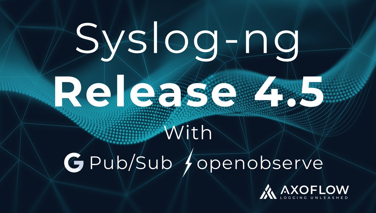 AxoFlowIO's tweet photo. 🚀 Exciting news from #syslogng! Version 4.5 brings seamless integration with Google Pub/Sub and OpenObserve, enhancing your telemetry pipeline. 🌐

https://t.co/0w9UFZxpG0 https://t.co/v65PJTh6Vu