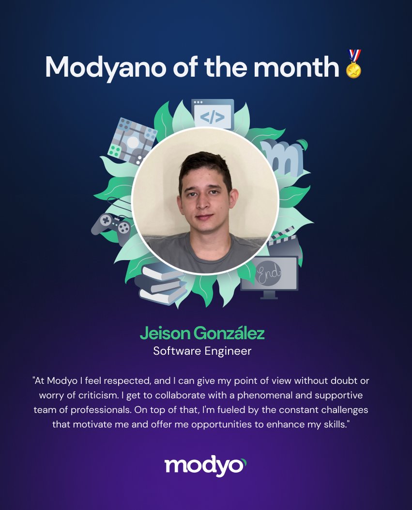 Congratulations, Jeison! Your dedication, cooperation, and passion have earned you the title of our Modyano of the Month. Since you joined in 2022, your invaluable contributions to the Services team as a Software Engineer have truly made a difference. We're fortunate to have you!