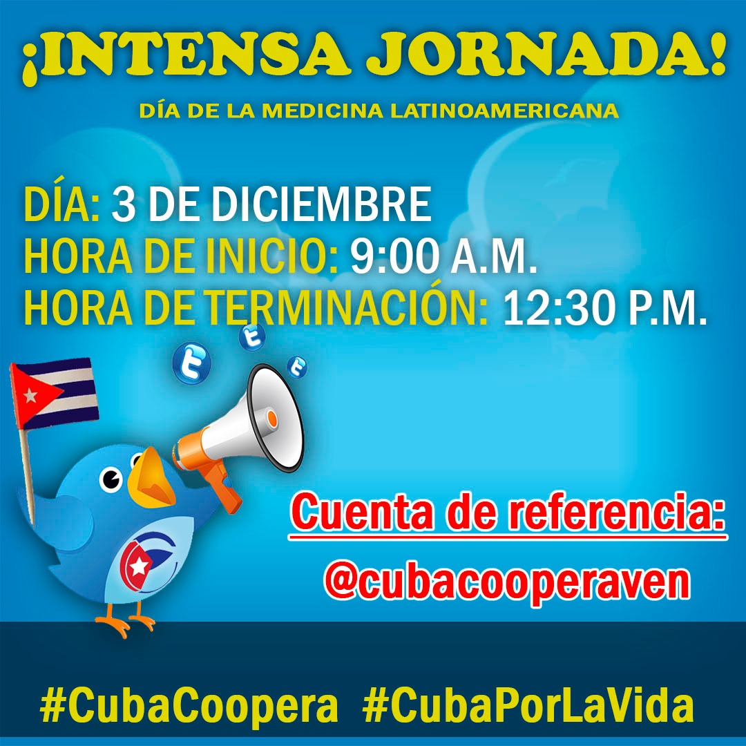 El Dr Jose Antonio Machado Reyes, Jefe de la Misión Médica Cubana en Venezuela los invita a participar en la intensa jornada en las redes sociales,con motivo de la celebración del Día de la Medicina Latinoamericana. 
#CubaPorLaVida  #CubaCoopera