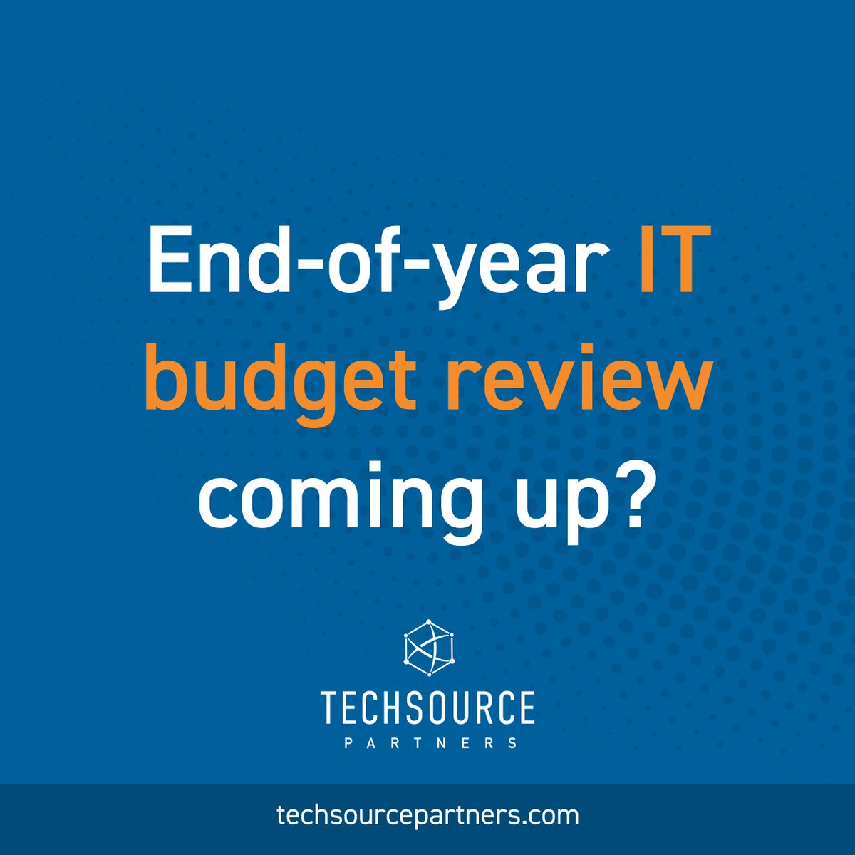 TeamTSP3's tweet photo. End-of-year IT budget review coming up? Let TechSource Partners guide you. 

#ITBudget #TechSourcePartners https://t.co/REVAPTo5D2