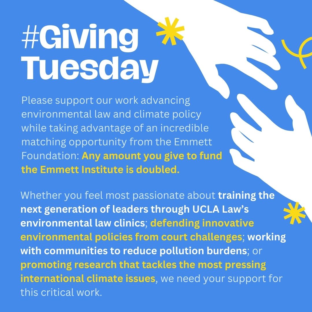 If you care about climate policy, environmental law or training the next generation of enviro leaders, we need your help this #GivingTuesday to unlock a big donation. ucla.in/3T1UpeF