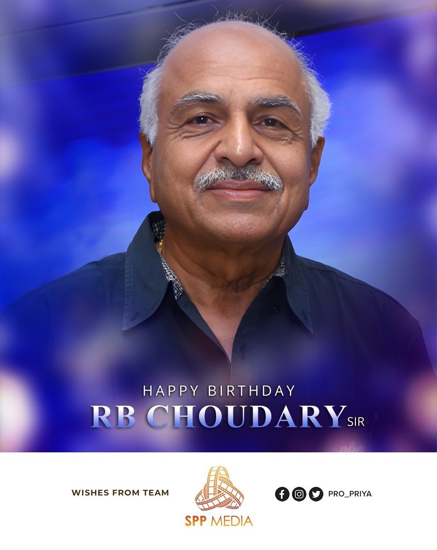 Wishing A Very Happy Birthday legendary Producer #RBCHOUDARY @SuperGoodFilms_ @PRO_Priya @spp_media