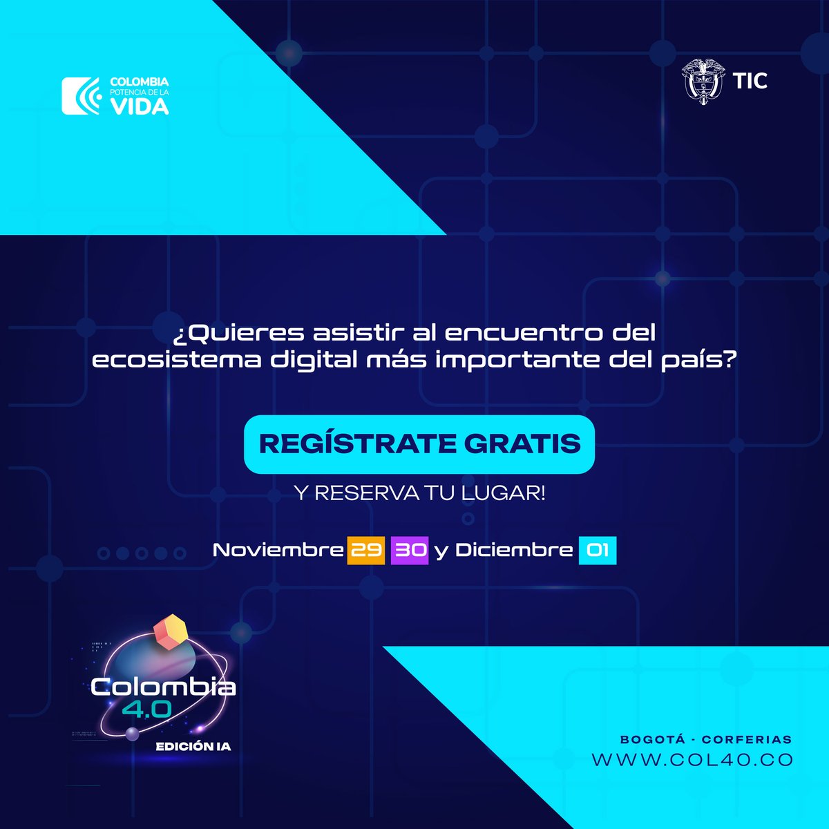 InnpulsaCol's tweet photo. Participa en la nueva edición de Colombia 4.0 #LaEraDeLaIA:
✅ Tres días de conocimiento.
✅ 26 horas de entrenamiento intensivo. 

🎟 ¡Entrada Gratuita! 

Regístrate previamente en: https://t.co/BaO4rkMOS2

@MincomercioCo @TalentoDigCol @Ministerio_TIC https://t.co/t31geghFpP