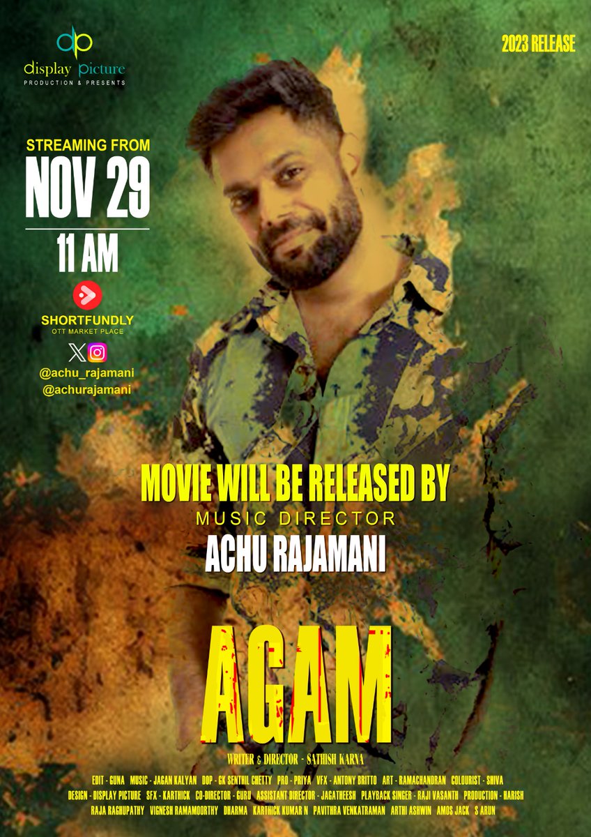 #AGAM World Wide Released Nov29th Tomorrow at 11am SHORTFUNDLY OTT Market Place !! Released by #AchuRajamani @achurajamani #SathishKarna @DPfilmmakers @TheSathishKarna @catchguna @ksenthilchetty @jagankalya53313 @rajaraghupathy @spp_media @PRO_Priya