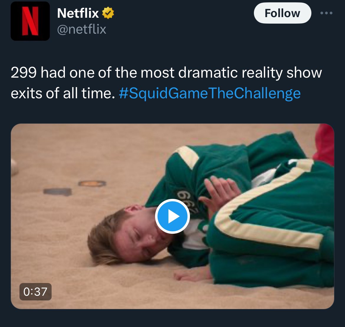 This is a screenshot of the Netflix account tweet “299 had one of the most dramatic reality show exists of all time #squidgame