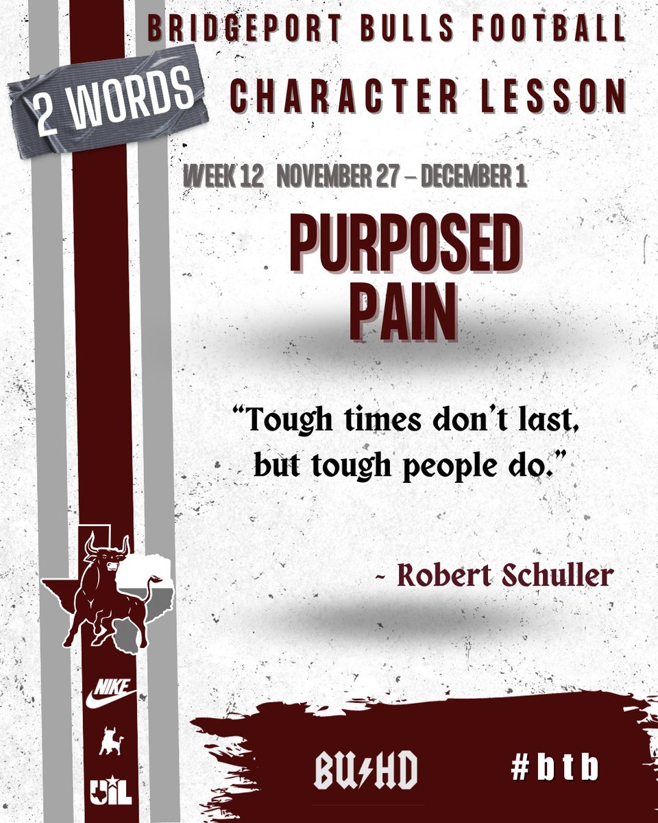 FB_Bulls's tweet photo. Week 12 in our Character Development brings us:
Purposed Pain
"Tough times don't last, but tough people do."
~ Robert Schuller
#BUHD #btb https://t.co/3gzCm3Z0K0