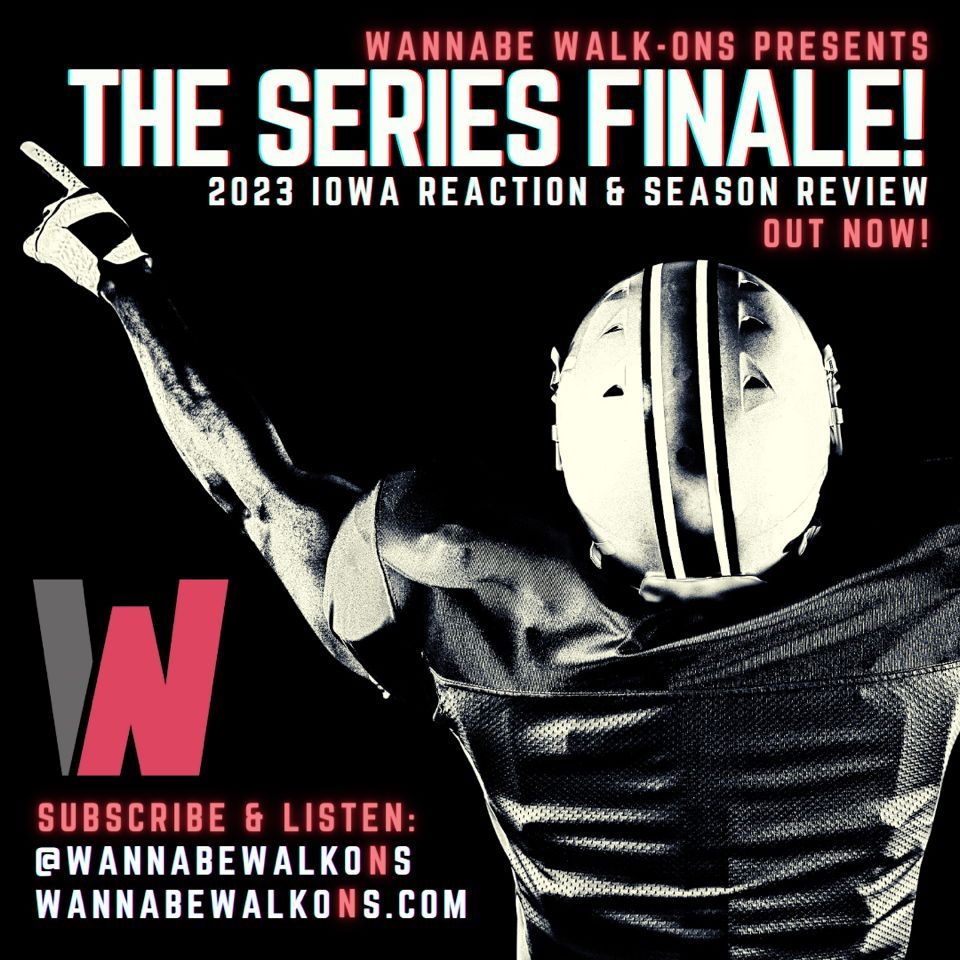 Join us for one last ride as we drink Dave Rimington whiskey, look back on this podcast journey, and sneak in a brief recap of the Iowa game. 

Thank you all for listening. 

The FINAL episode of “Wannabe Walk-Ons” is OUT NOW! 

WannabeWalkOns.com/the-podcast
