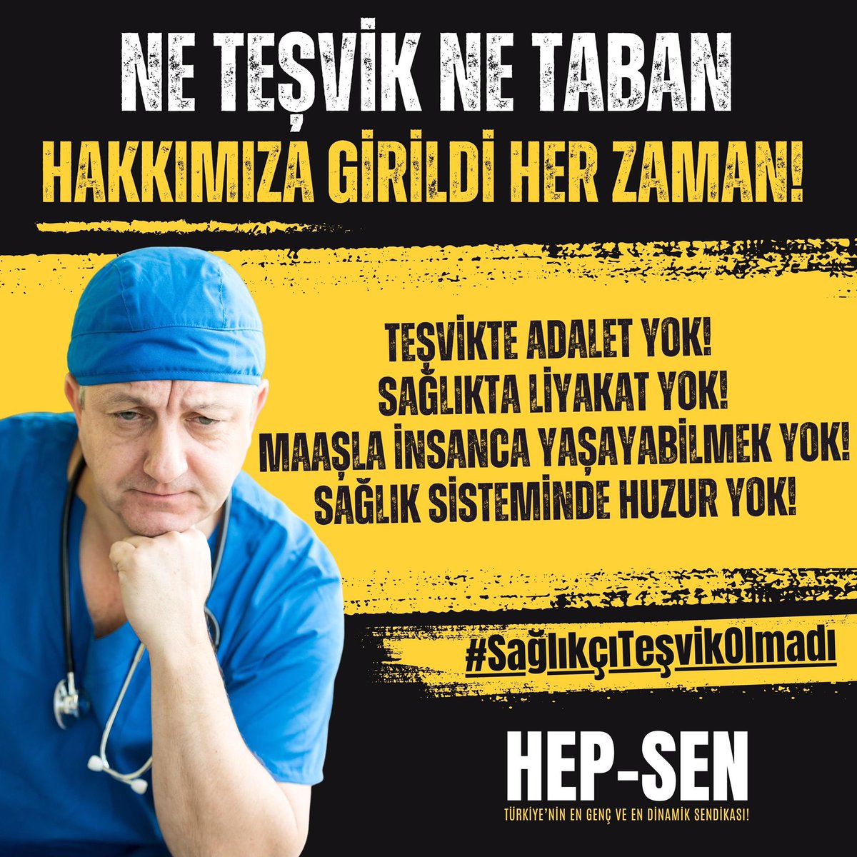 Teşvikte adalet YOK!
Sağlıkta liyakat YOK!
Maaşla insanca yaşayabilmek YOK!
Sağlık sisteminde huzur YOK!

#SağlıkçıTeşvikOlmadı
