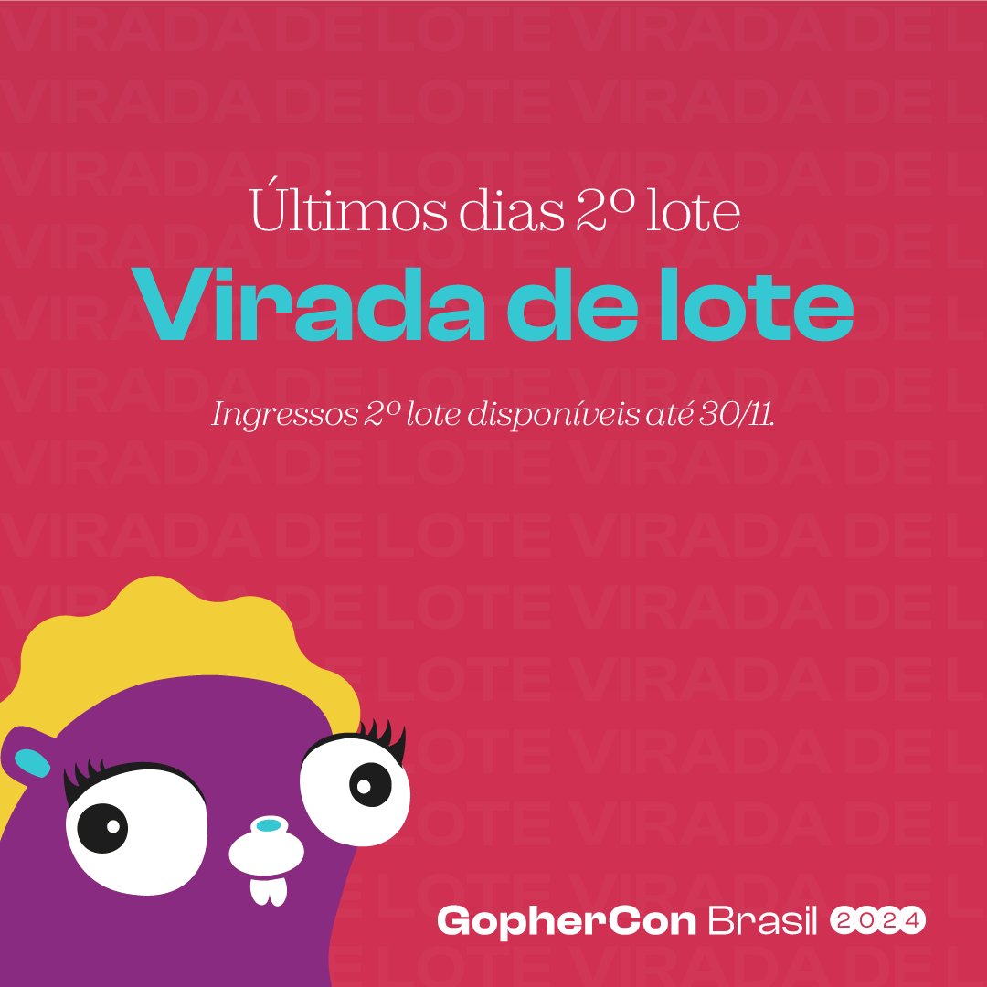 gopherconlatam's tweet photo. 🏃♂️2º LOTE ENCERRANDO🏃♀️ Últimos dias para garantir seu ingresso do 2º lote. A edição de 2024 está com MUITAS novidades, que serão reveladas aos poucos. Quem aí tá preparado? 🤫Adquira seu ingresso através do link https://t.co/P4xfUrPC1S #gopherconbrasil #goforeverybody #goforit #golang