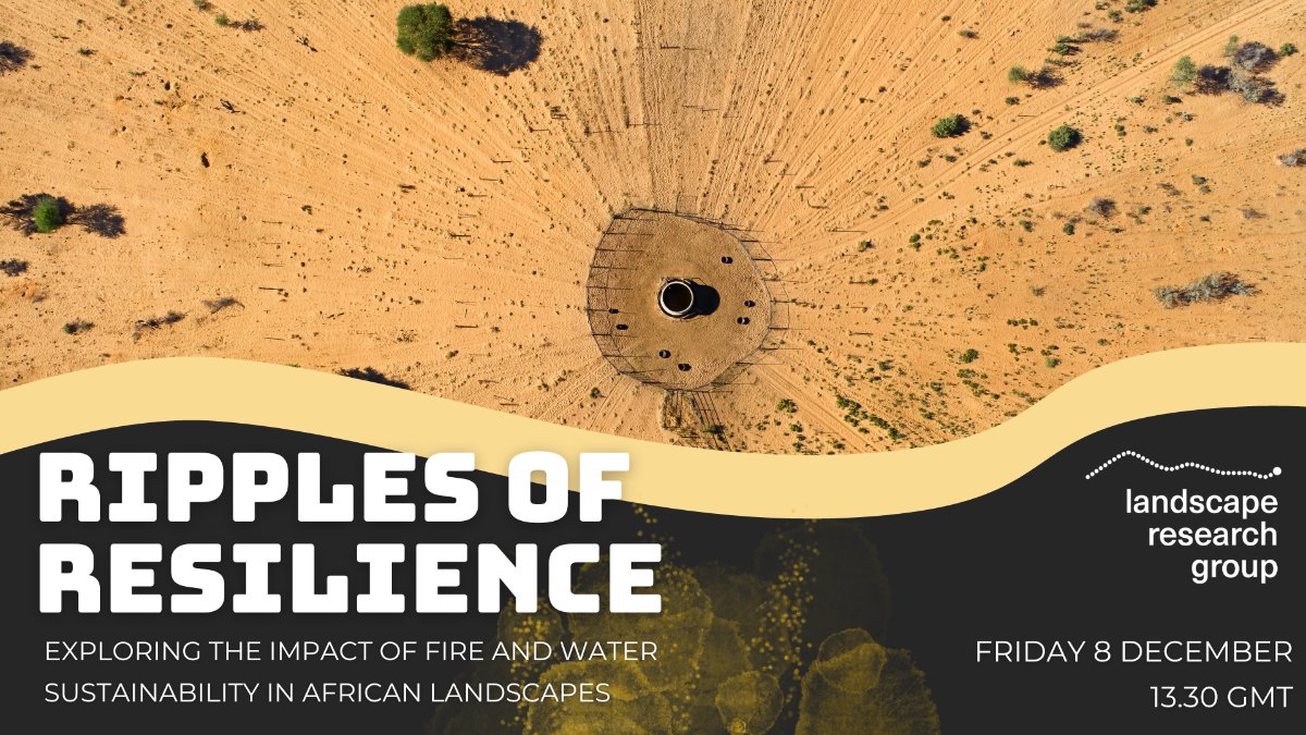 Delighted to share @aboutlandscape have an event on December 8th focusing on the impact of Fire and Water on African Landscapes. The event is at 13:30 GMT and will be on zoom. Register and more info here: landscaperesearch.org/event/ripples-…