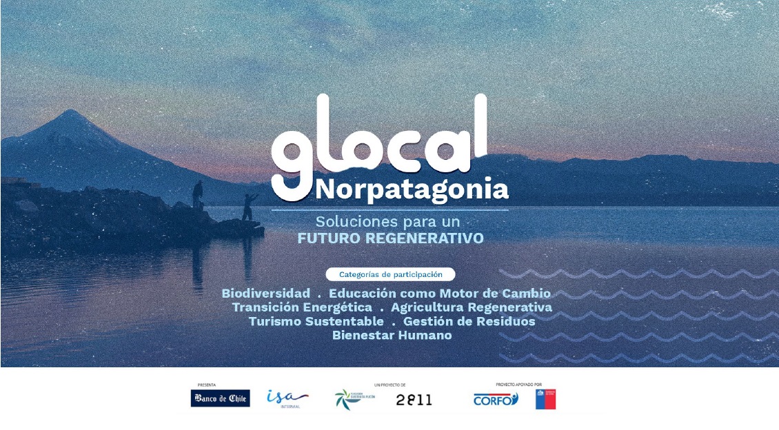 Vuelve Glocal, el fondo nacional de innovación regenerativa que en su nueva versión busca soluciones para la zona Norpatagonia. Hay $30 millones y gira internacional para proyectos ganadores. Más información en glocalchile.cl