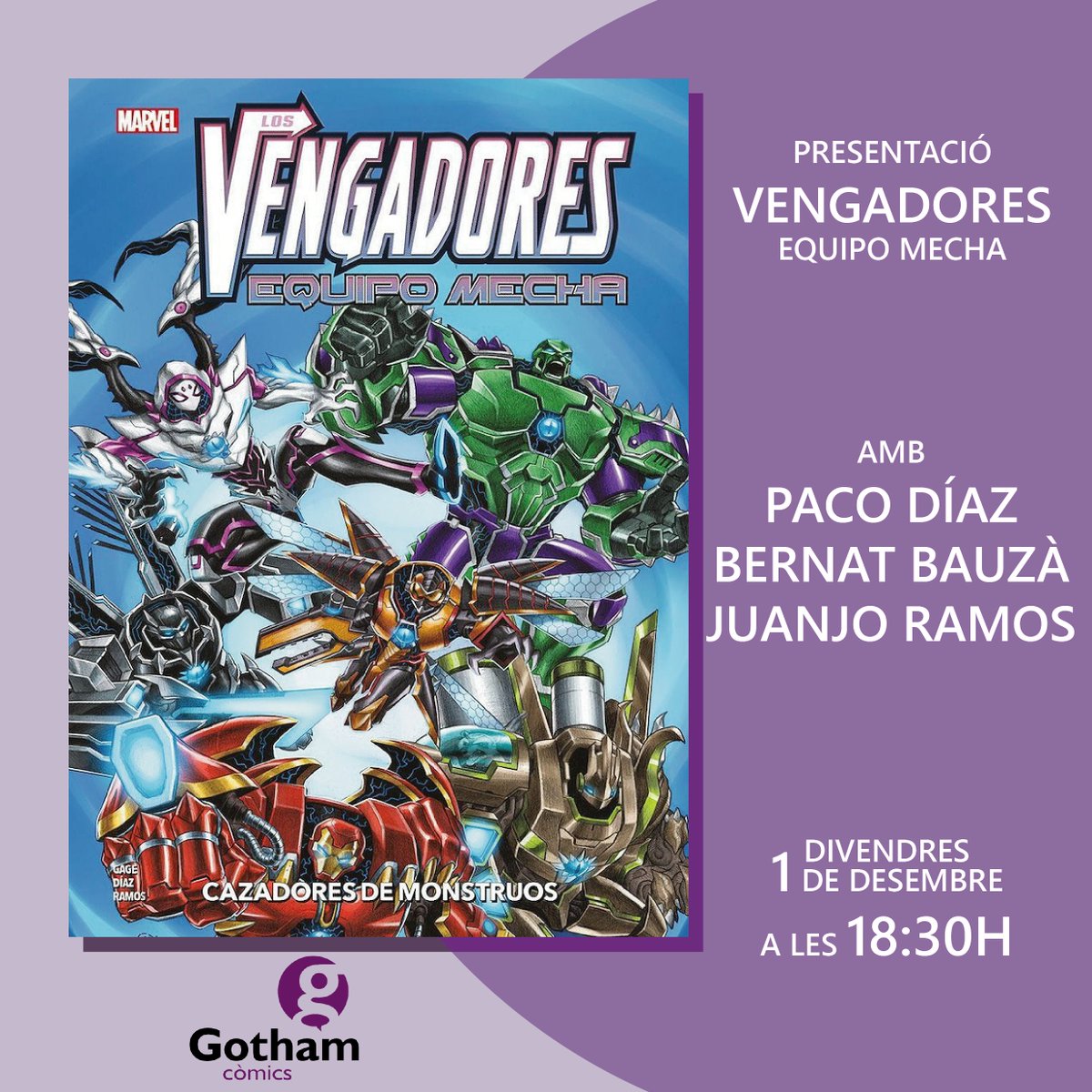 Presentació Vengadores Equipo Mecha amb Paco Diaz, Juanjo Ramos i Bernat Bauzà!