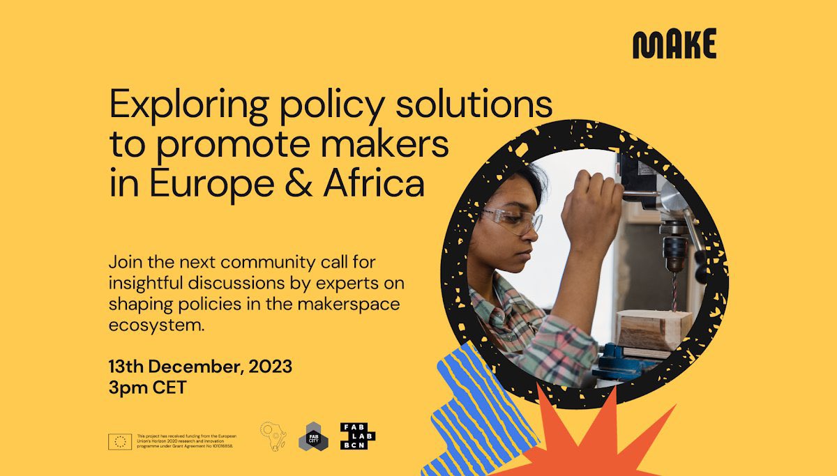 AfricaOSH's tweet photo. Join the @FabFndn &amp; the @amnetwork___ on December 13, 2023 on a virtual community call for the @makeafricaeu project, on exploring policy solutions to promote makers in Europe &amp; Africa. A conversation on shaping the future of makerspaces.
Join: https://t.co/O2UeQHhnYE https://t.co/cx0H0m2Bps