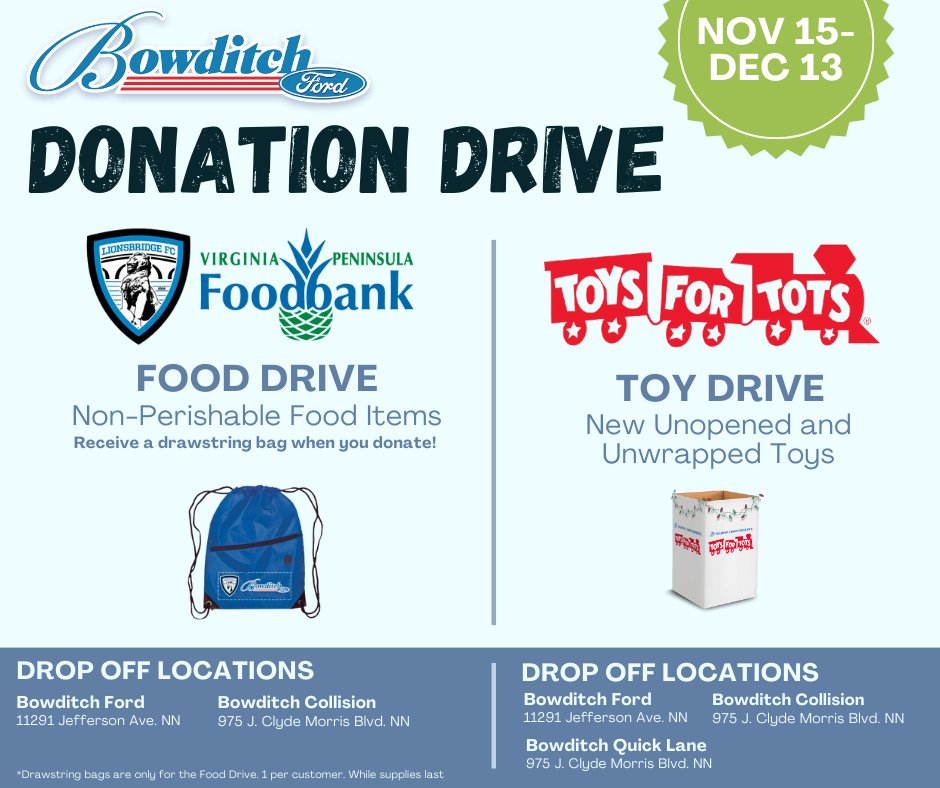 Bowditch Ford will be drop locations for the VA Foodbank and Toys for Tots!