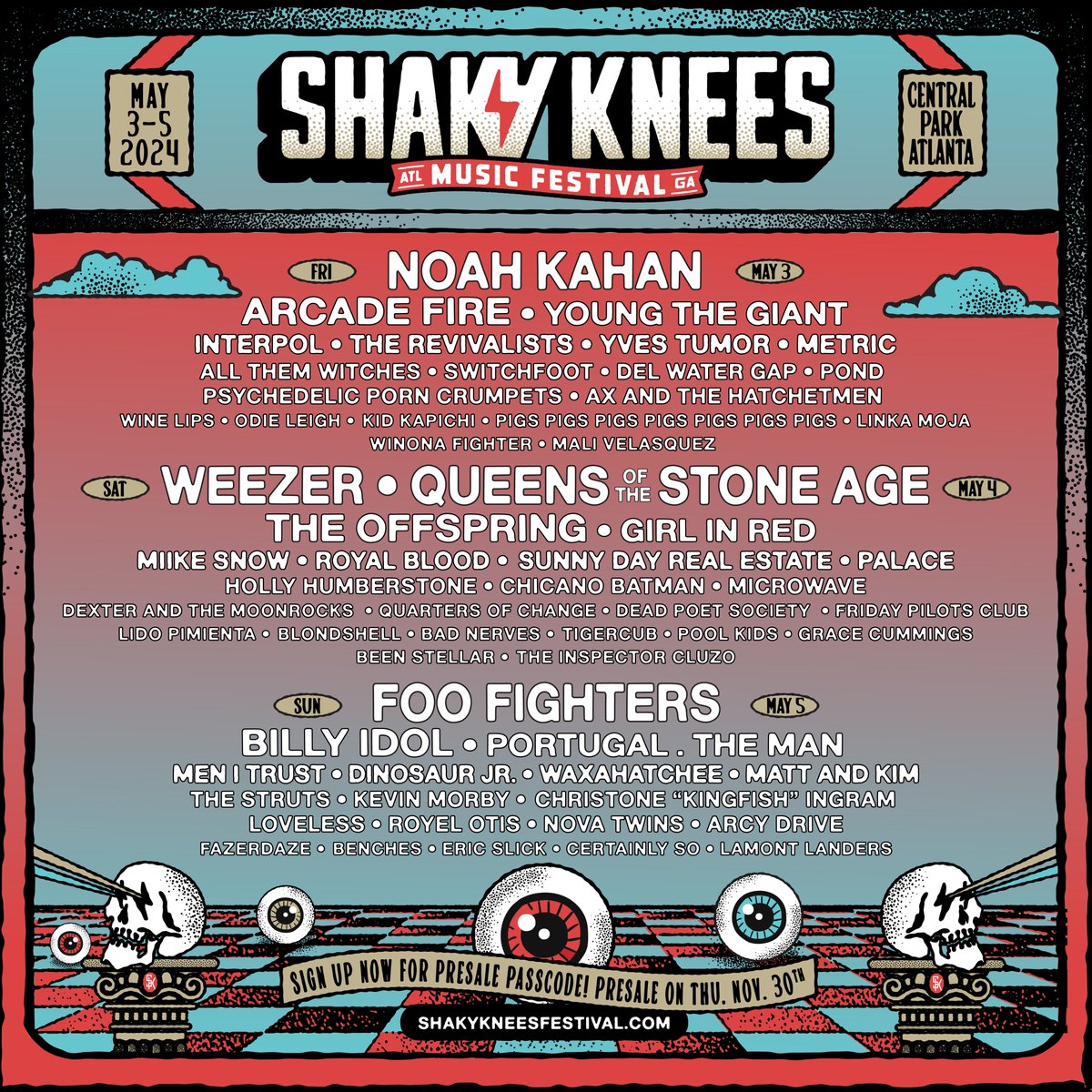 Shaky Knees Festival ⚡️ 
May 4, 2024 | Atlanta, GA 

Sign up for the presale at shakykneesfestival.com.