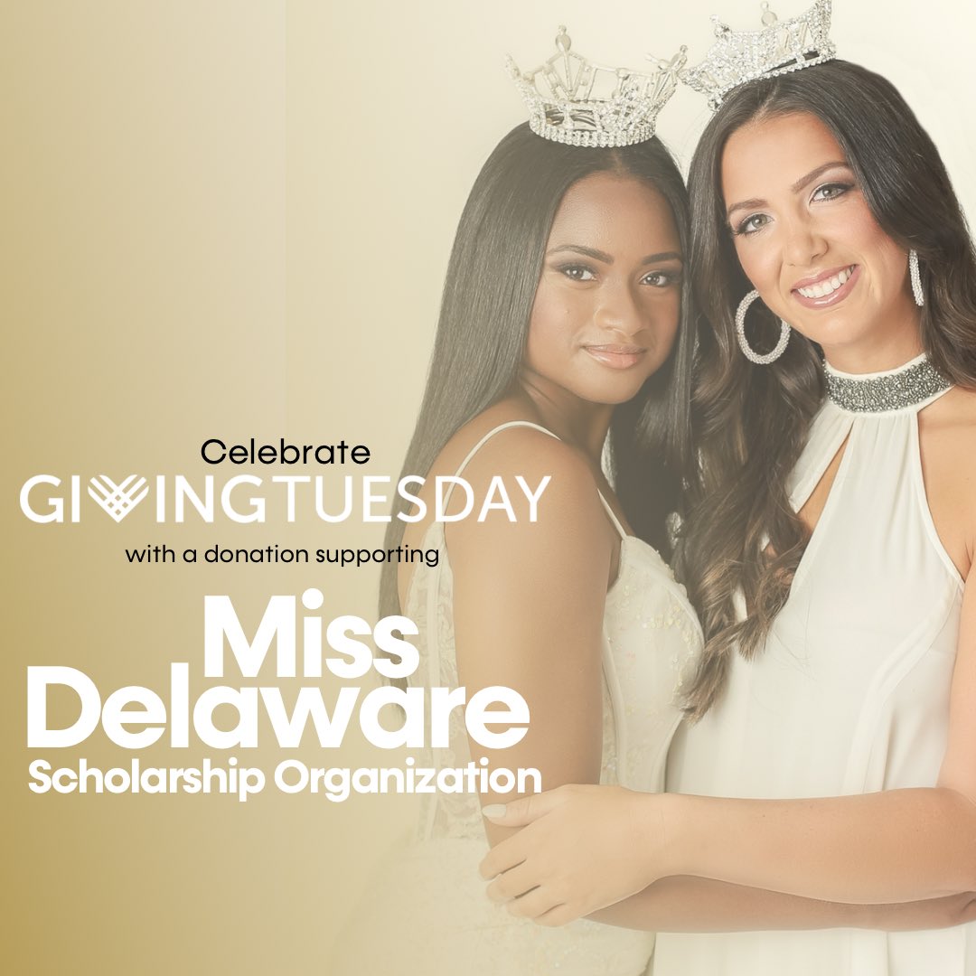 MissDEOrg's tweet photo. Today is "Giving Tuesday"! Please consider a donation to the Miss Delaware Scholarship Organization. 100% of these donations will directly underwrite scholarships for the Miss Delaware Scholarship Competition. 👑

🔗: https://t.co/mLXkZaOvF2 https://t.co/Bhhfo3XAET