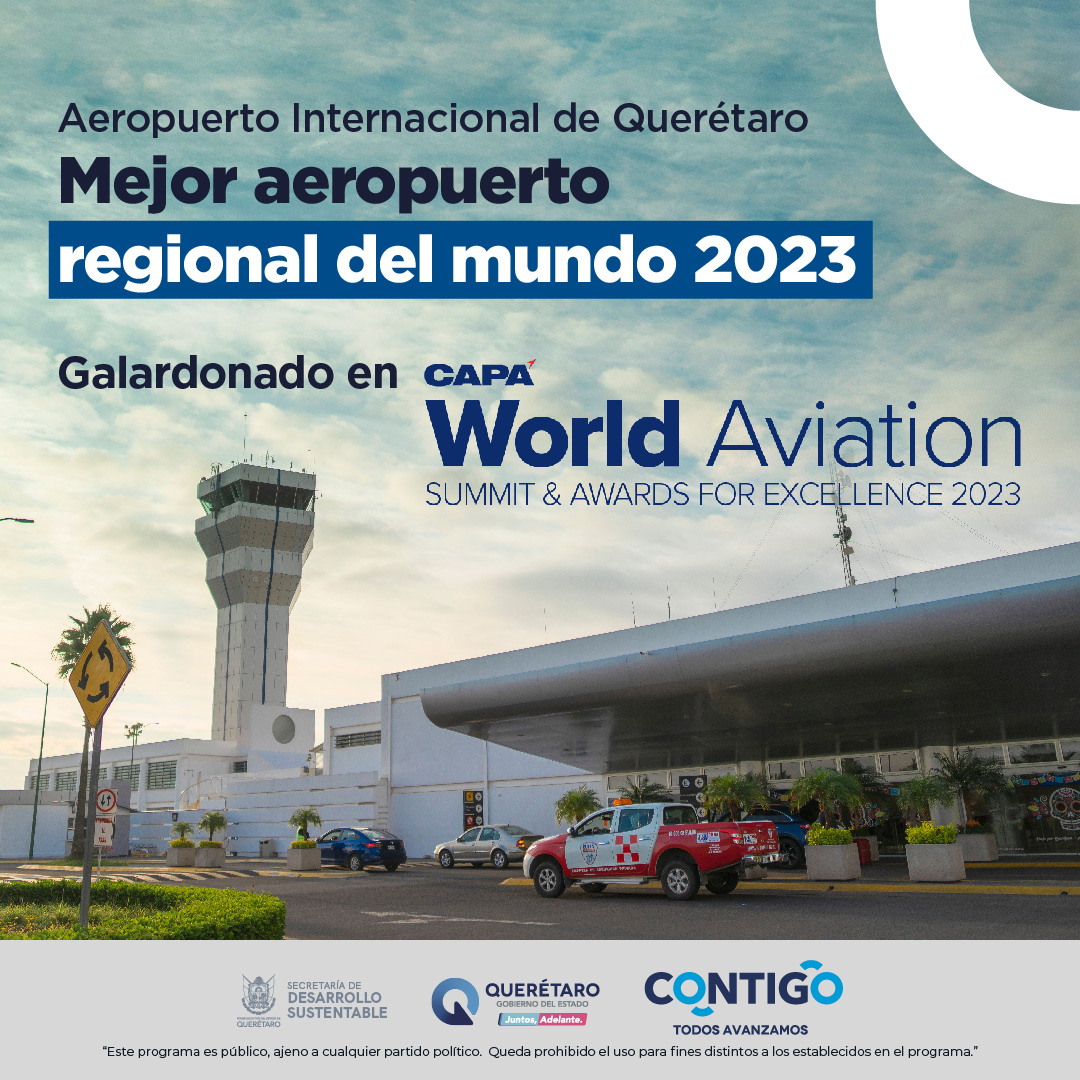 SEDESUQro's tweet photo. ¡Orgullosos de anunciar que el @AIQ_MX ha sido galardonado como el Mejor Aeropuerto Regional del Mundo 2023 en los prestigiosos Capa World Aviation Summit &amp; Awards! Un logro que destaca su excelencia en la industria aeroportuaria global.  #CONTIGO https://t.co/Ubnh4vsCf6