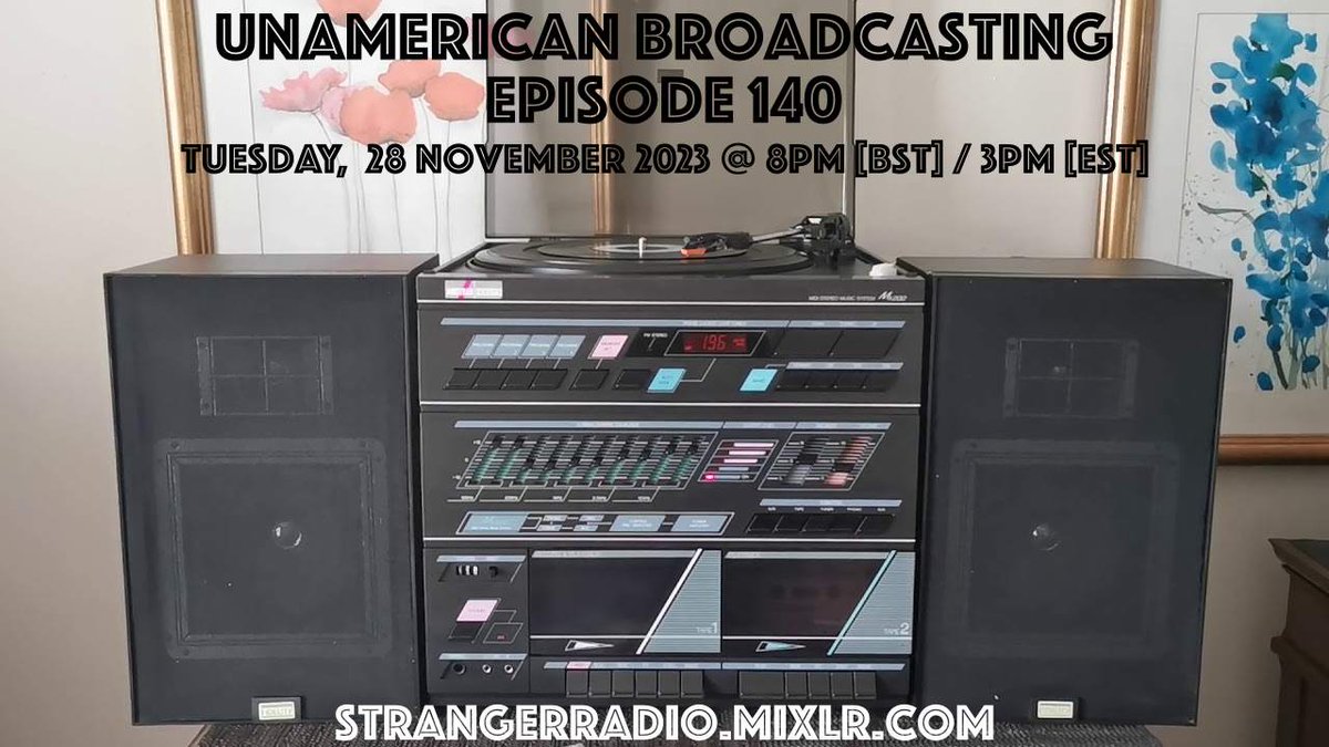 Scottish Post-Punk (@scotspostpunk) on Twitter photo UNAMERICAN BROADCASTING - EPISODE 140
The most shizzle Mike Hunt could squeeze into 2 hours (& a bit) - only on strangerradio.mixlr.com - tonight at 8PM
<a href="/GCPunkNewWave/">GC's Punk & New Wave</a> <a href="/NewWaveAndPunk/">PunkAndNewWave</a> <a href="/NDB66/">Nick Belger</a> <a href="/Dub_Cadet/">dub.cadet</a> <a href="/fullstack65/">Stewart</a> <a href="/pop_society/">PopMusicInSociety 💙</a> <a href="/_fairweather_/">Steven Fairweather</a> <a href="/creepingbentorg/">The Creeping Bent Organisation</a> @ViveLeRock1 UNAMERICAN BROADCASTING - EPISODE 140
The most shizzle Mike Hunt could squeeze into 2 hours (& a bit) - only on strangerradio.mixlr.com - tonight at 8PM
<a href="/GCPunkNewWave/">GC's Punk & New Wave</a> <a href="/NewWaveAndPunk/">PunkAndNewWave</a> <a href="/NDB66/">Nick Belger</a> <a href="/Dub_Cadet/">dub.cadet</a> <a href="/fullstack65/">Stewart</a> <a href="/pop_society/">PopMusicInSociety 💙</a> <a href="/_fairweather_/">Steven Fairweather</a> <a href="/creepingbentorg/">The Creeping Bent Organisation</a> @ViveLeRock1