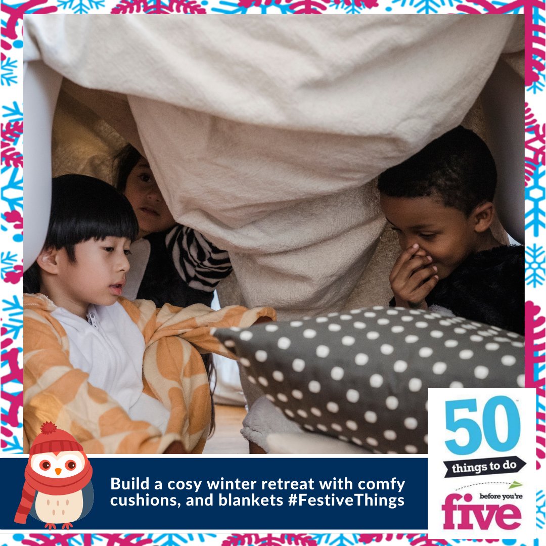 Home from Home ⛺ Build cosy dens with blankets, cushions, and festive decor. Create a private space for reading and playing. Find ideas for festive fun with 50 Things to Do Before You're Five bit.ly/FestiveThings #FestiveThings #Cambridgeshire #Peterborough #BeWinterWise