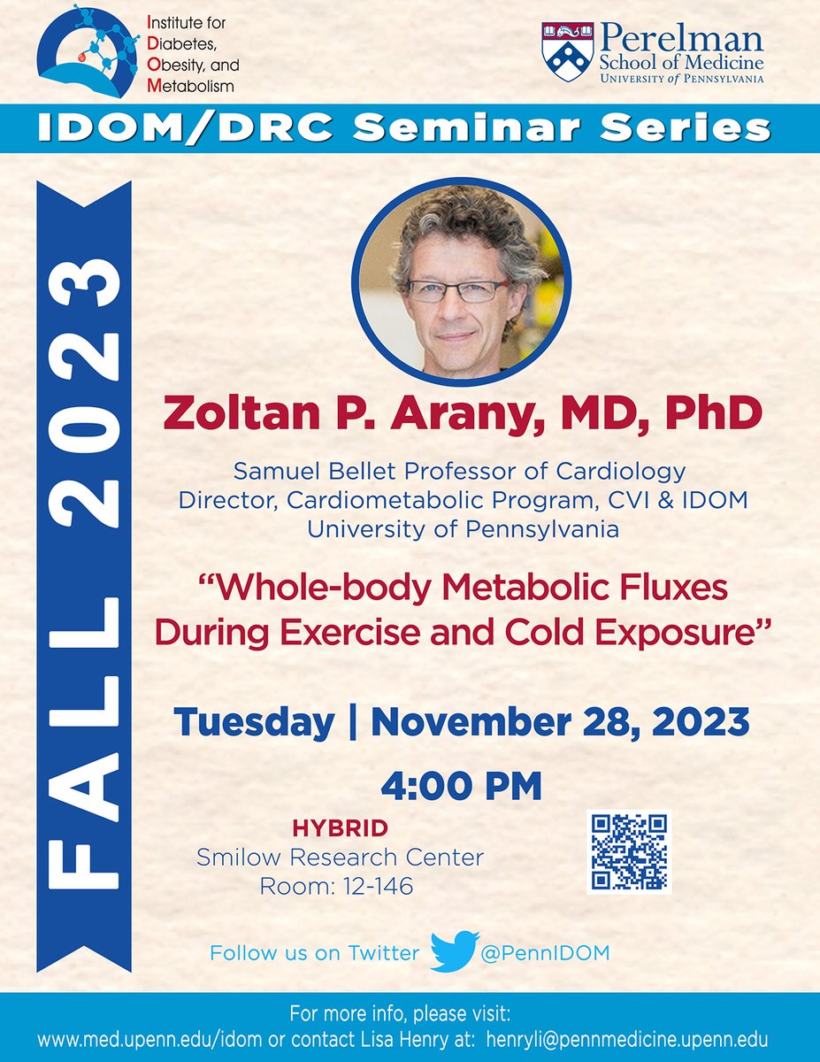 Penn IDOM/DRC Seminar: 11/28/23 @ 4pm - Zoltan P. Arany, MD, PhD @zoltarany - “Whole-Body Metabolic Fluxes During Exercise and Cold Exposure”.  Please see email or DM for login details.
#IDOMSeminar