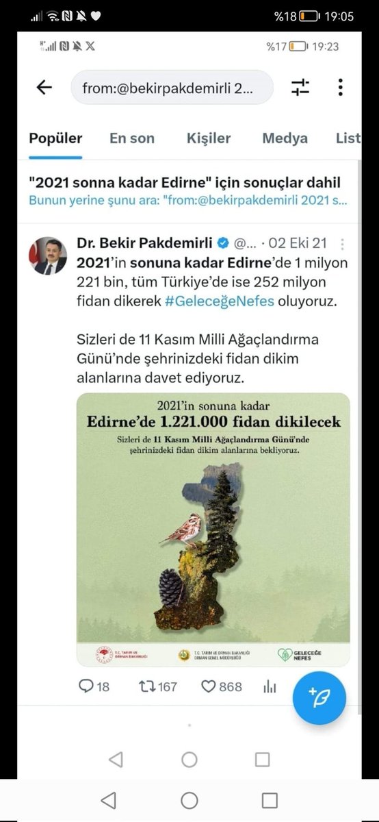 2021 sonunda 2021 sonuna kadar dikilen ağaç sayısı 81 ile Bazı örnekler Ankara 5 buçuk milyon,,, Konya 4 milyon 218 bin Kırıkkale 834 bin,,, Kırşehir 729 bin Edirne 1 milyon 220 bin