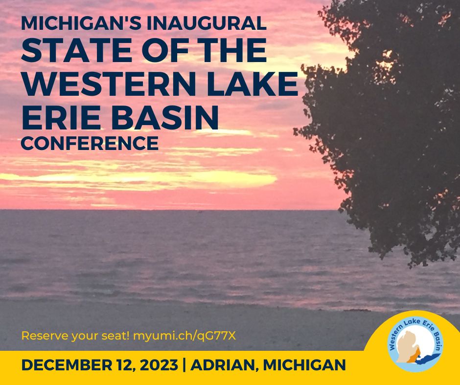 Join us for Michigan’s first annual State of the Western Lake Erie Basin Conference! This public event will be an amazing space for networking, discussion and insights on phosphorus management and safety, critical to communities that live and work in the watershed. For more