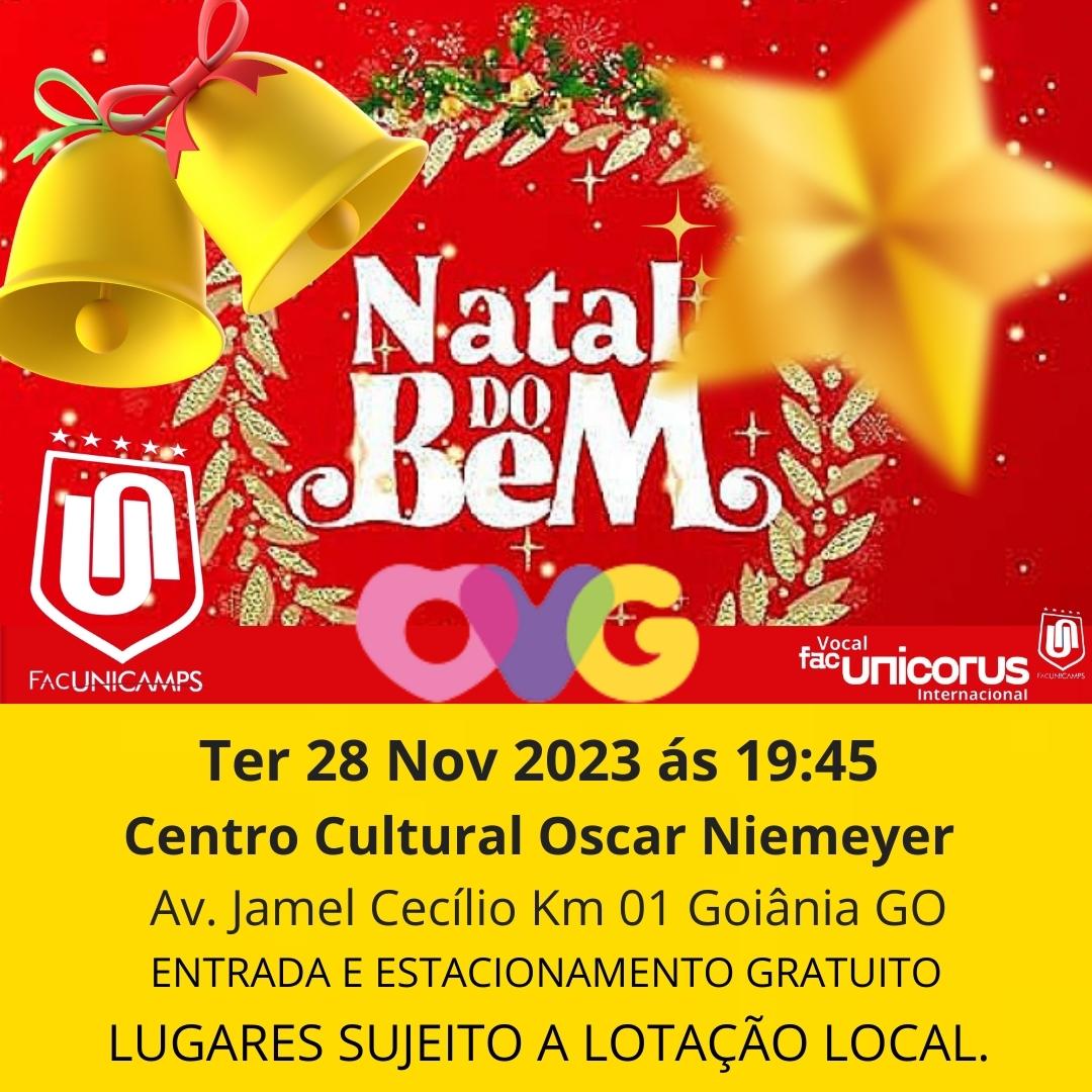 VFacunicorus's tweet photo. Ter 28 Nov 19:45 A @FacUnicamps Faculdade Unida de Campinas Goiânia GO e Vocal FacUniCorus Internacional apresentam: Caravana Natalina 2023. Centro Cultural Oscar Niemeyer Av. Jamel Cecílio Km 01 às 19:45 Ter 28 Nov 2023. https://t.co/81aBIvxurq