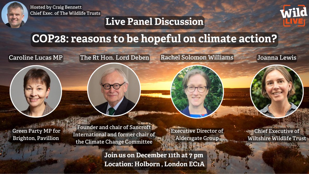 The Wildlife Trusts (@wildlifetrusts) on Twitter photo Don’t miss out on your chance to understand the climate #COP28!
Join our Wild LIVE in London on Monday Dec 11 as our CEO <a href="/CraigBennett3/">Craig Bennett</a>, quizzes our panel, <a href="/CarolineLucas/">Caroline Lucas</a>, <a href="/lorddeben/">John Deben</a>, <a href="/JoLewisSA/">Joanna Lewis</a> and <a href="/RachelSW99/">Rachel Solomon Williams</a>. Get tickets now 👉 eventbrite.co.uk/e/687794771677… Don’t miss out on your chance to understand the climate #COP28!
Join our Wild LIVE in London on Monday Dec 11 as our CEO <a href="/CraigBennett3/">Craig Bennett</a>, quizzes our panel, <a href="/CarolineLucas/">Caroline Lucas</a>, <a href="/lorddeben/">John Deben</a>, <a href="/JoLewisSA/">Joanna Lewis</a> and <a href="/RachelSW99/">Rachel Solomon Williams</a>. Get tickets now 👉 eventbrite.co.uk/e/687794771677…