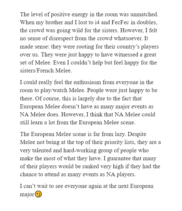 TLDR if you can't read at a 3rd grade level: - I had a great time at Arcamelee in France last weekend - The NA Melee scene could learn a lot from the European Melee scene - European Melee players/TOs have priorities that aren't Melee, but they are not lazy