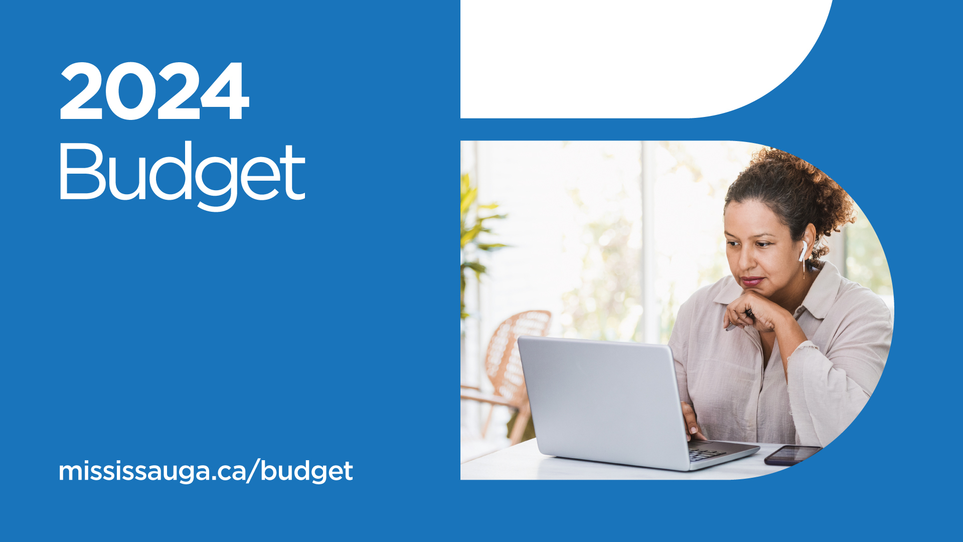 2024 Budget - mississauga.ca/budget