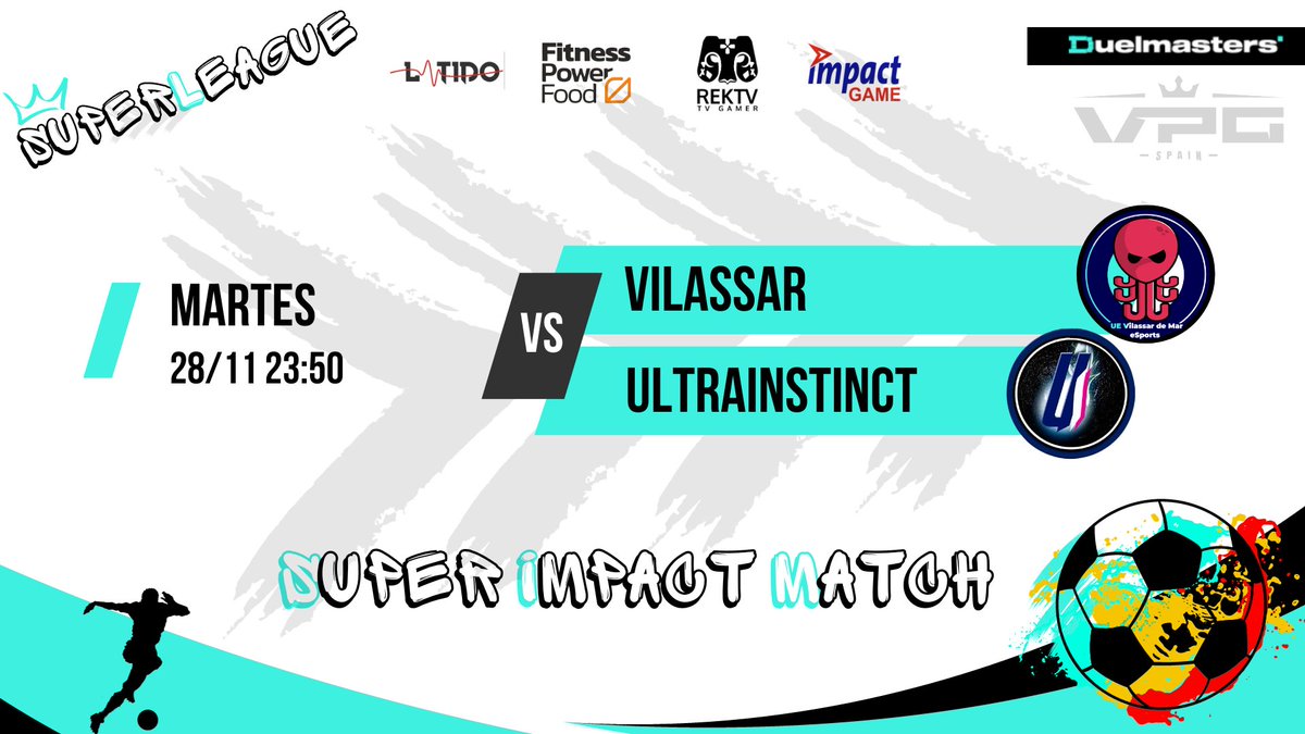 📌¡SUPER IMPACT MATCH <a href="/ImpactGame_es/">Impact Game</a> !

🏆 SUPERLIGA <a href="/DuelmastersGG/">Duelmasters.io</a> 

⏰ 23:50
📲 <a href="/UEVdMeSports/">U.E. Vilassar de Mar eSports</a>  🆚 @UltraInstinct_8 

🎙️ <a href="/LeonidasMadiba/">LeoMadiba</a> <a href="/RoberEsp/">Roberto Adrián</a> 

📺 twitch.tv/vpg_spain

#SomosTuLiga <a href="/fitpowerfood/">Fitness Power Food</a> <a href="/RekTv_Es/">REKTV</a> <a href="/latidoshop/">Latido</a>