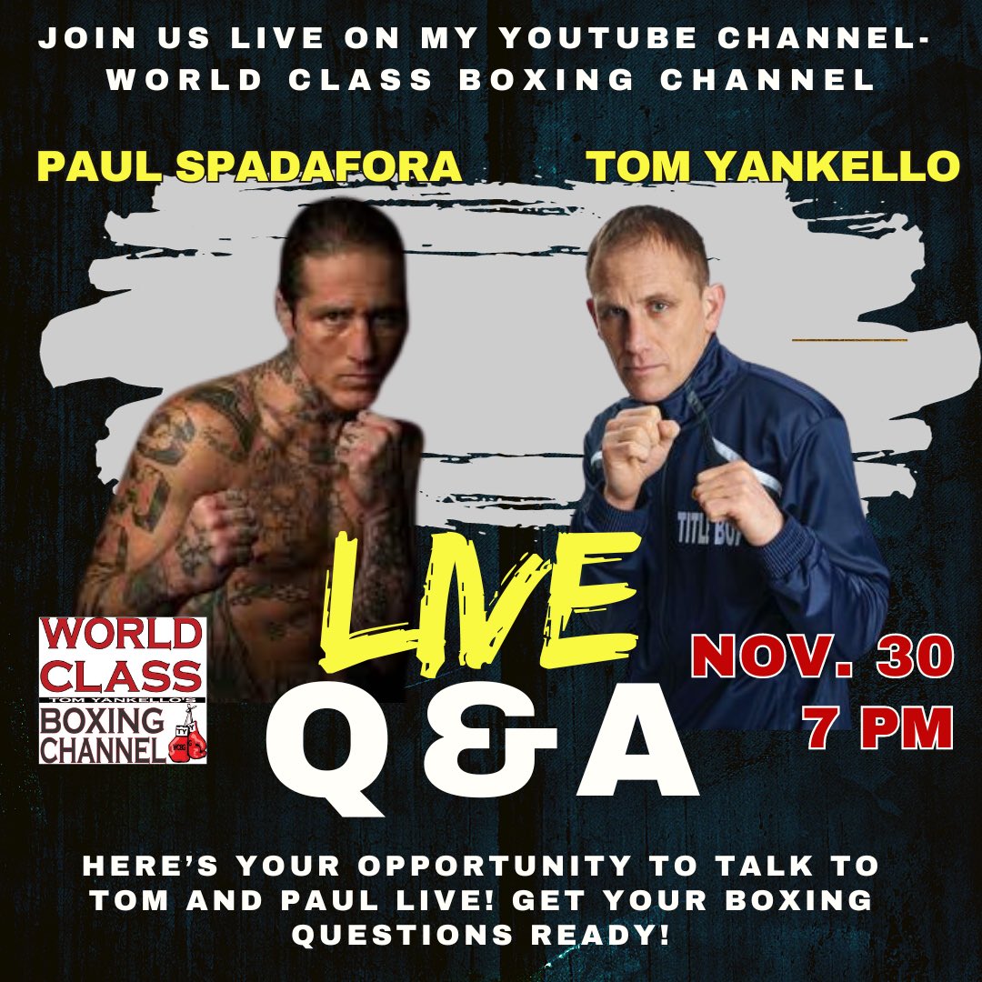 TomYankello's tweet image. 🥊 Join us for an exclusive YouTube live event on Nov 30th, at 7 pm EST! 🎥 Get ready for an engaging session where YOU can ask your boxing questions directly to Tom Yankello and Paul Spadafora! 🥊🔥
#BoxingQandA #LiveEvent #TomYankello #PaulSpadafora #BoxingExperts #YouTubeLive