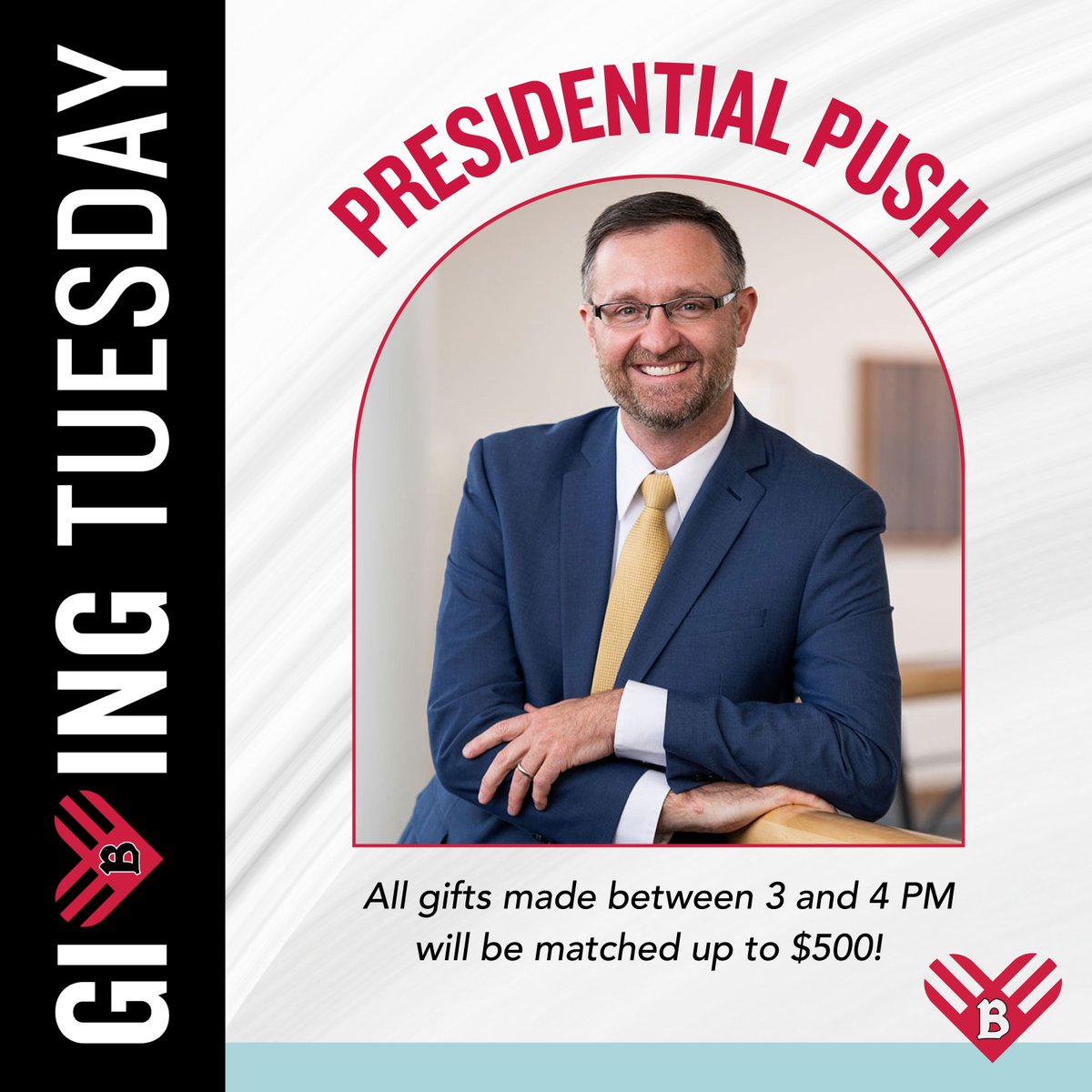 Breaking News... Giving Tuesday Presidential Push!! 
 
All gifts made between 3:00 and 4:00 pm will be matched up to $500. Help us unlock a matching gift from President Foy by making your donation today! → ben.edu/giving-tuesday