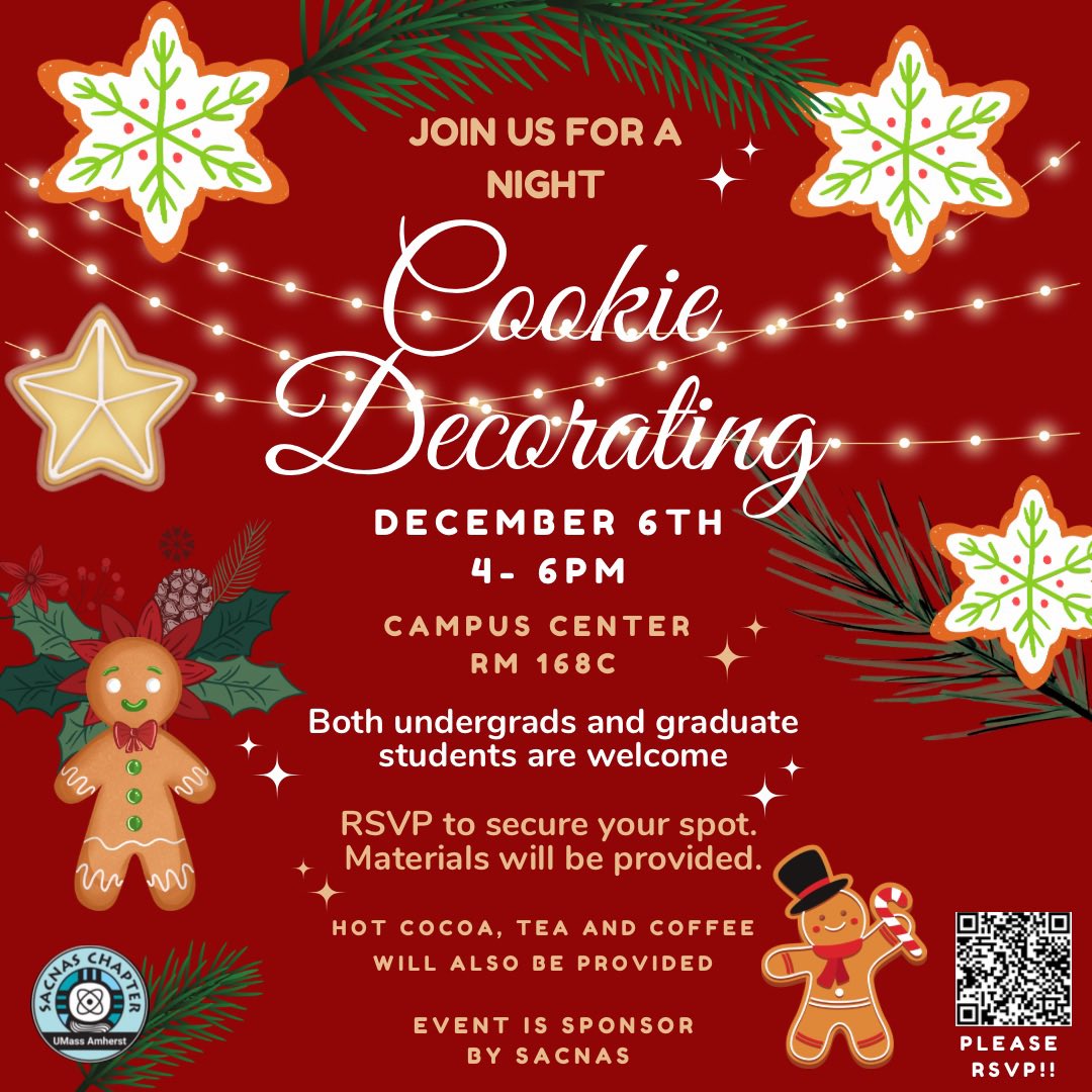 SACNAS_UMass's tweet photo. Come join us at our Cookie Decoration Event next week, 12/6 @ 4-6pm at Campus Center Rm 178C. 

Enjoy a cup of hot cocoa, tea or coffee, meet the leadership team, fellow members, and learn more about the SACNAS national organization. 

RSVP to reserve your spot (use QR code) https://t.co/d3j4CBAAtB