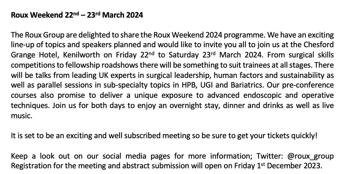 📢 THE ROUX WEEKEND 2024 PROGRAMME IS OUT &gt;&gt;&gt; Follow the link: rb.gy/wioruq

Registration and Abstract Submission: 1st December 2023

🏆Prizes will be awarded!🏆

⭐️CPD/CME Points: 
<a href="/asgbi/">ASGBI</a> has awarded:
Friday 22 March 2024 - 5 points
Saturday 23 March 2024 - 6 points