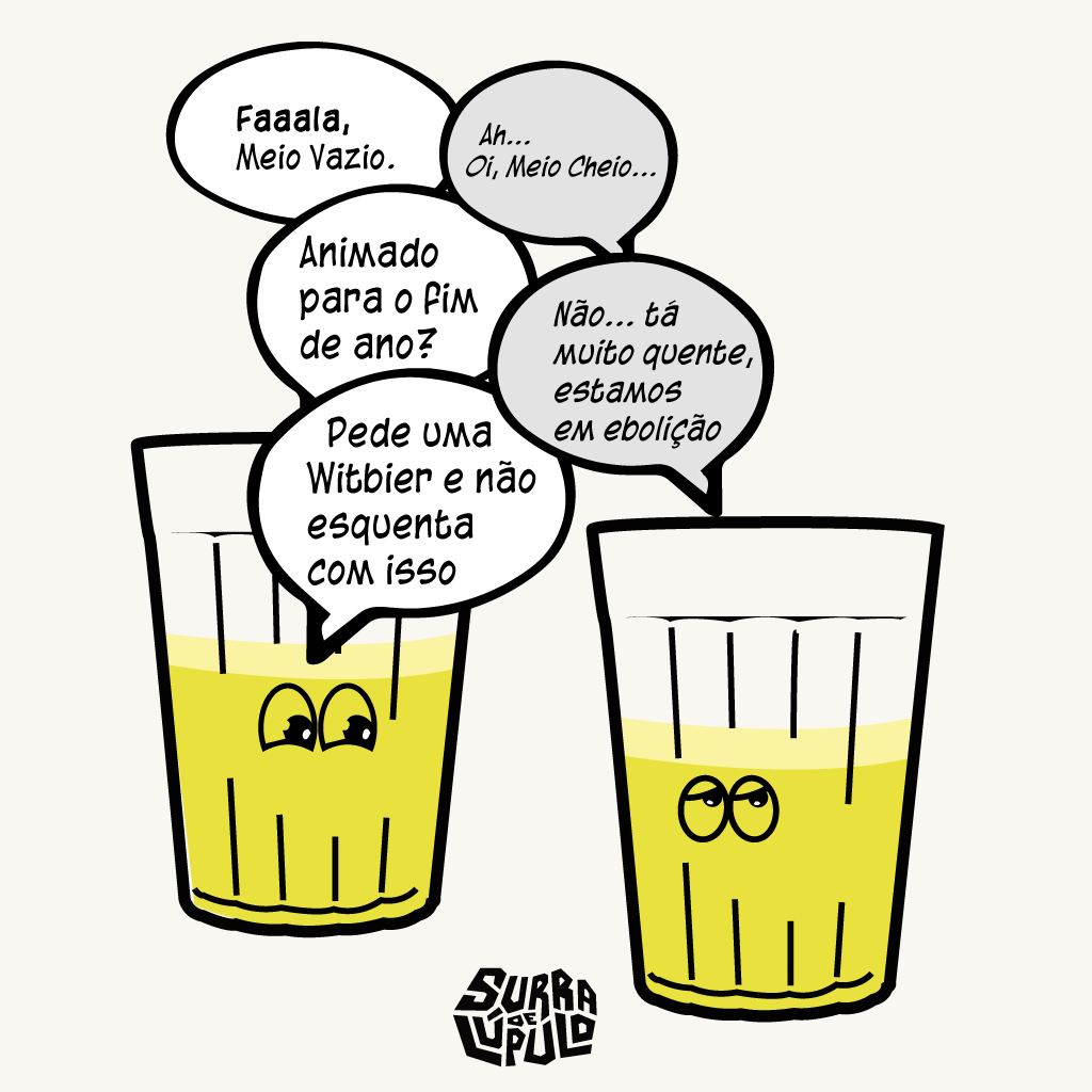 Como você está nesse calor pré-verão? Meio Cheio ou Meio Vazio?