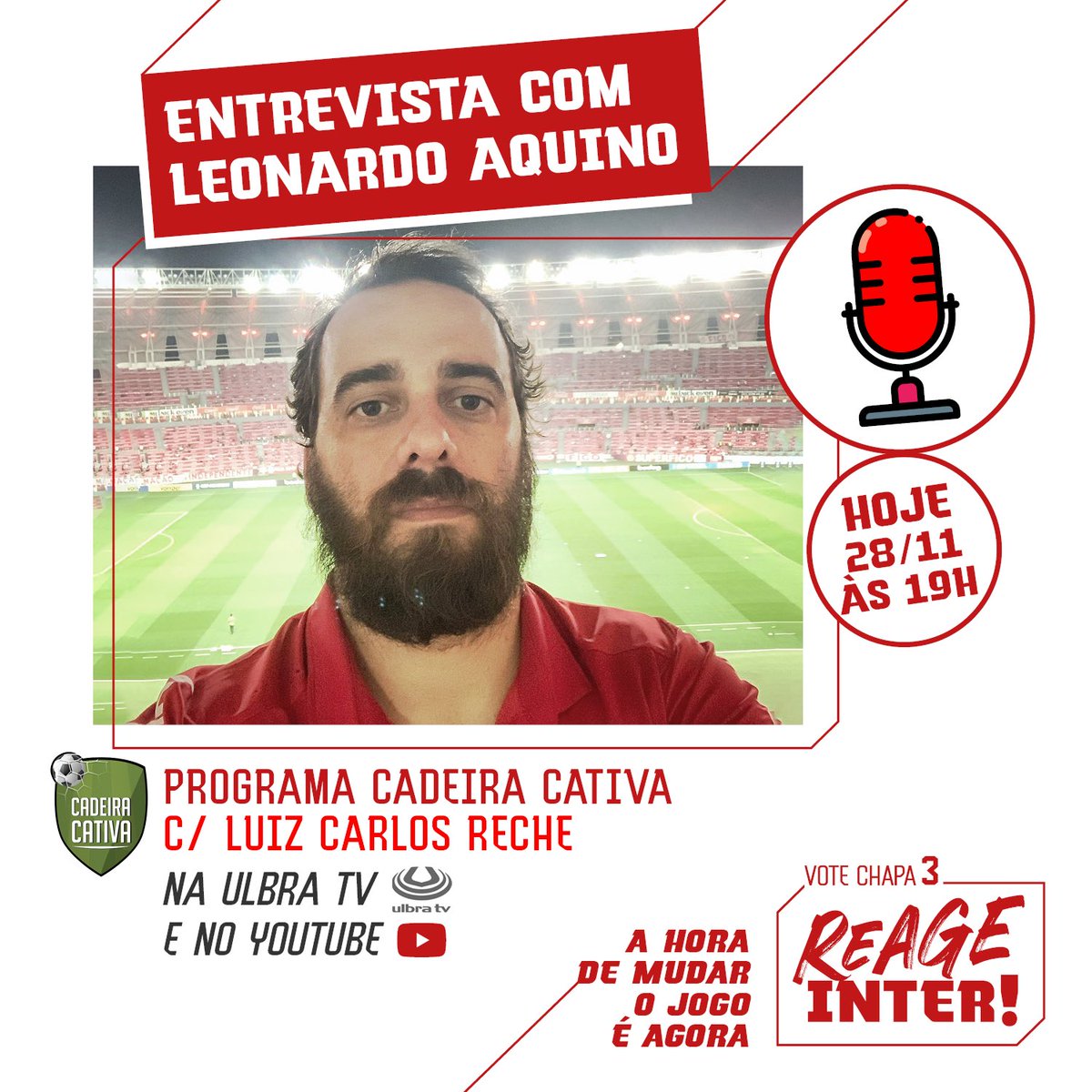 reageinter's tweet photo. 🚨 Atenção, sócios! Logo mais, às 19h, tem live com Leonardo Aquino, Conselheiro do Inter.
Vai ser no programa Cadeira Cativa, da Ulbra TV.
Acompanhe a entrevista e saiba o que pensa esse grande apoiador da Chapa 03! 🙌
Não perca! A hora de mudar o jogo é agora.
#reageinter https://t.co/0V1N3J83lI