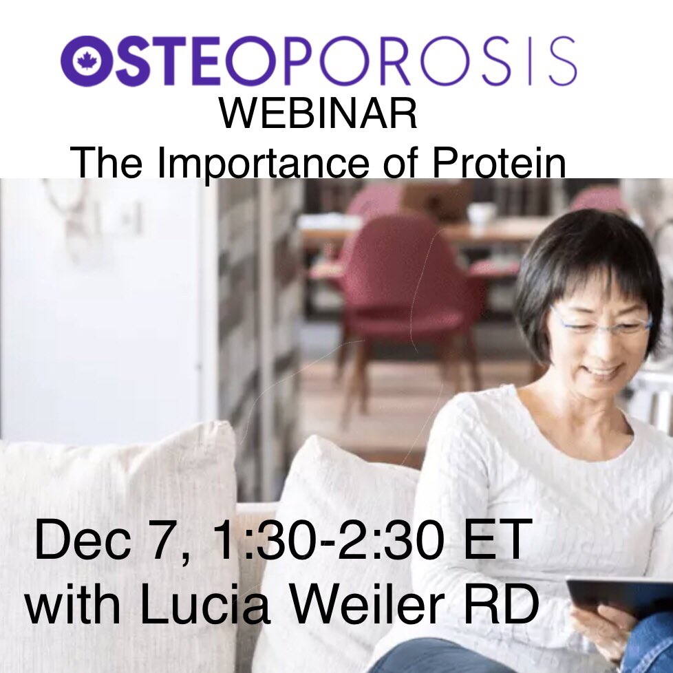 Protein is an important nutrient for your health. Join Osteoporosis Canada for The Importance of Protein with Lucia Weiler, RD who will explore the significance of protein for bone and muscle health. Dec.  7, 2023 1:30-2:30 pm. REGISTER osteoporosis.ca/event/webinar-….