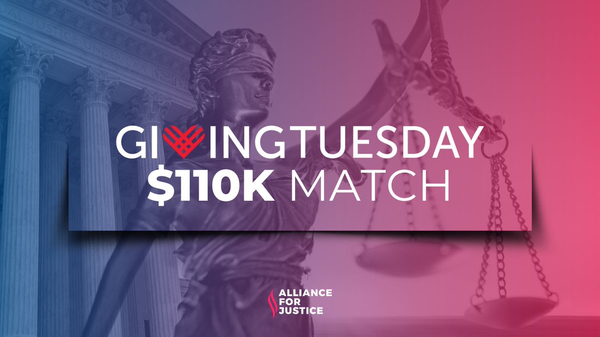 This Giving Tuesday there’s even more reason to support Alliance for Justice. A generous benefactor has agreed to match all gifts up to $110,000. Your gift will go twice as far towards securing justice for ALL! #GivingTuesday #GivingTuesday2023 GIVE: secure.everyaction.com/28o8vpp2UkamvR…