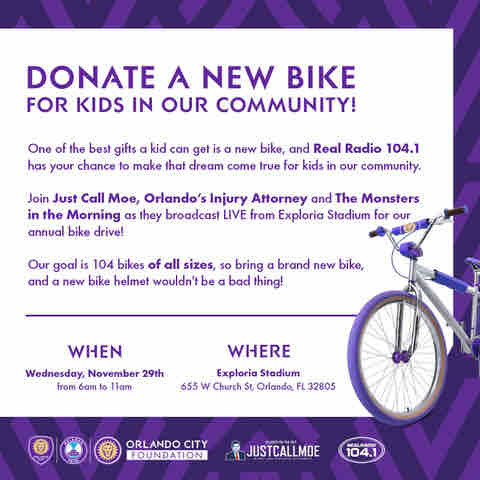 Join us tomorrow at Exploria Stadium for the Real Radio 104.1 annual bike drive! The goal is 104 bikes of any size so bring one out and help us achieve that goal. We’ll be hanging out with some Moe Merch from 6am-11am so come say hi!
