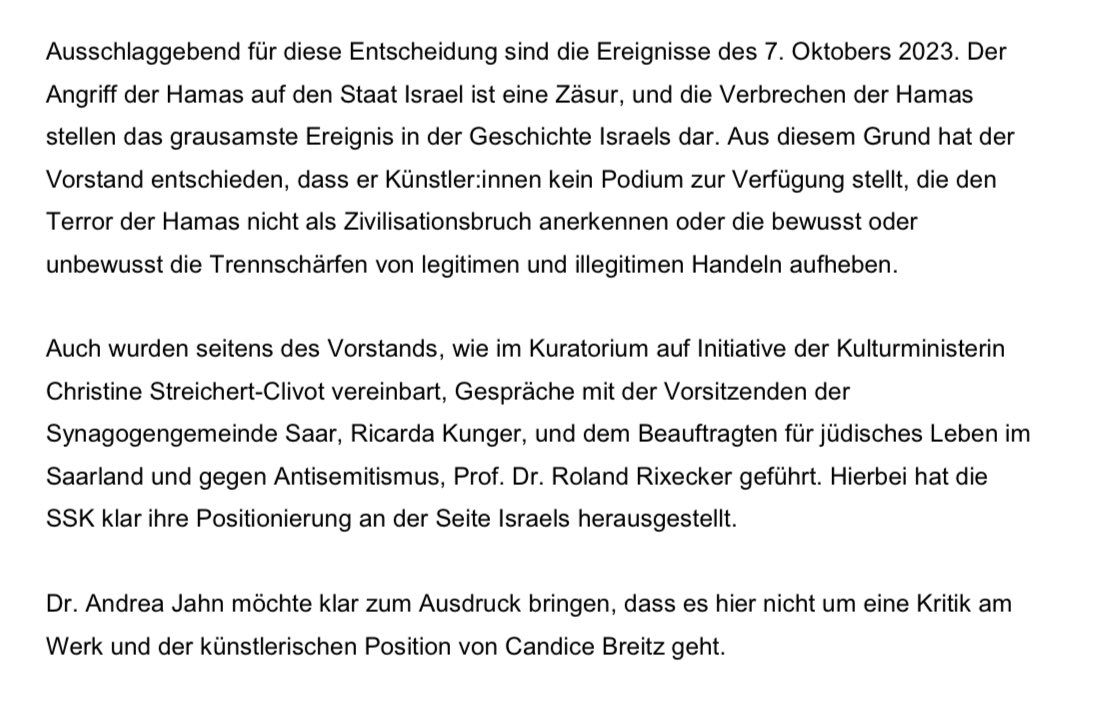 Candice Breitz' cancellation case is getting weirder by the minute. In a press release, Saarlandmuseum now states that it will “not provide a platform for artists who do not recognise the terror of Hamas as a breach of civilisation”. Breitz explicitly condemned the Hamas massacre