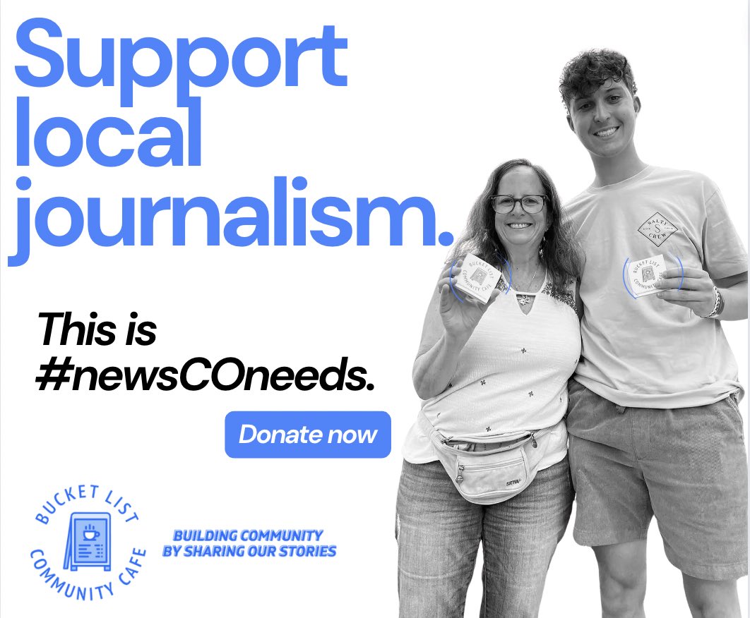 Bucket List Community Cafe (@cafebucketlist) on Twitter photo It's #GivingNewsDay! Will you support local, independent Colorado journalism?
Our #newsCOneeds campaign also starts today. Thanks to <a href="/co_mediaproject/">Colorado Media Project</a>, your contribution will be doubled.
Will you help support our newsroom today?
tinyurl.com/mr3a9ctj It's #GivingNewsDay! Will you support local, independent Colorado journalism?
Our #newsCOneeds campaign also starts today. Thanks to <a href="/co_mediaproject/">Colorado Media Project</a>, your contribution will be doubled.
Will you help support our newsroom today?
tinyurl.com/mr3a9ctj