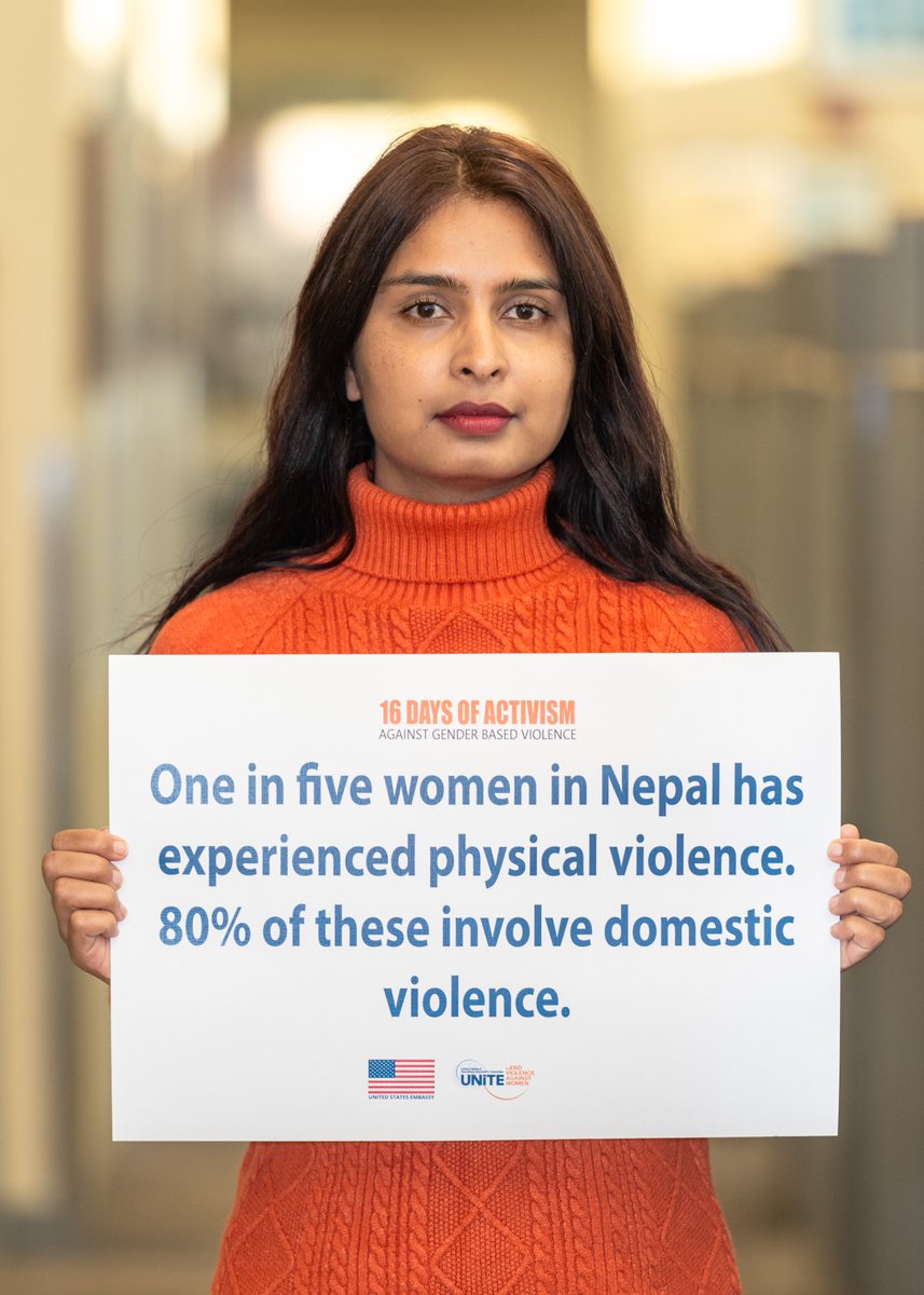 The U.S. Embassy in Nepal and UNiTE Campaign (@UN_Women ) invite you to join us in amplifying this powerful message: In our world, there is #NoExcuse for gender-based violence, and we must invest to prevent violence against women and girls. Join us in this #16Days campaign -…
