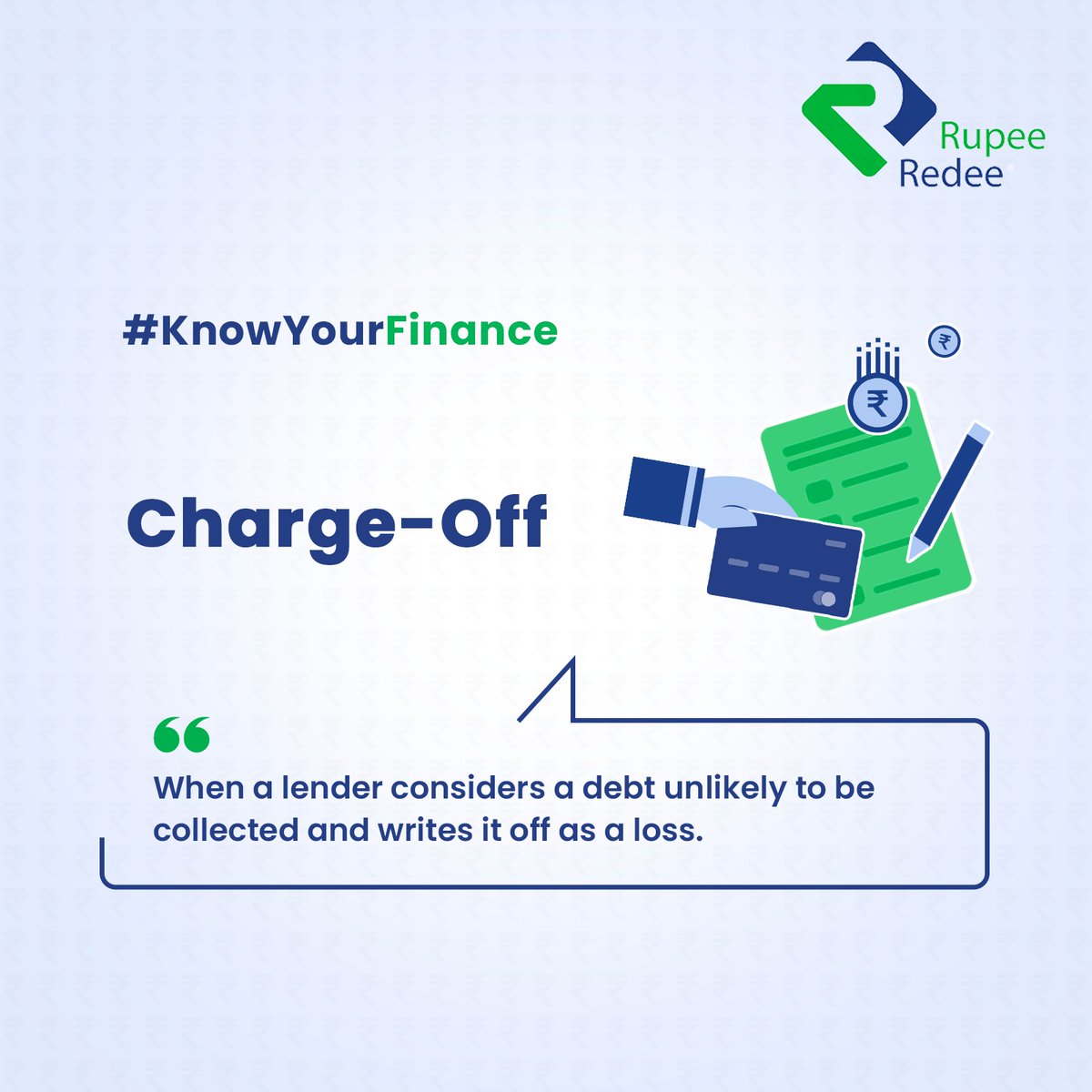 Charge-off affects both parties - the banks or NBFCs suffer monetarily and the lendee's credit score continues to show the dropped ratings until the amount is paid. 

Follow RupeeRedee for more such posts and #KnowYourFinance better!

#crediteducation #finance #rupeeredee
