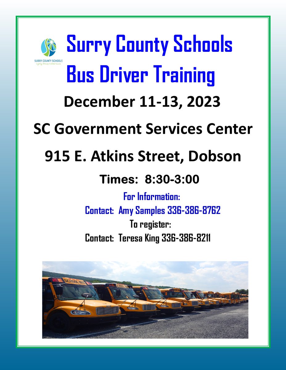 We're hiring! Join our staff as a bus driver! Surry County Schools will host another Bus Driver Training course on December 11-13, 2023, from 8:30 AM to 3:00 PM.  🚌
For Information:
Contact: Amy Samples 336-386-8762
To Register:
Contact: Teresa King 336-386-8211