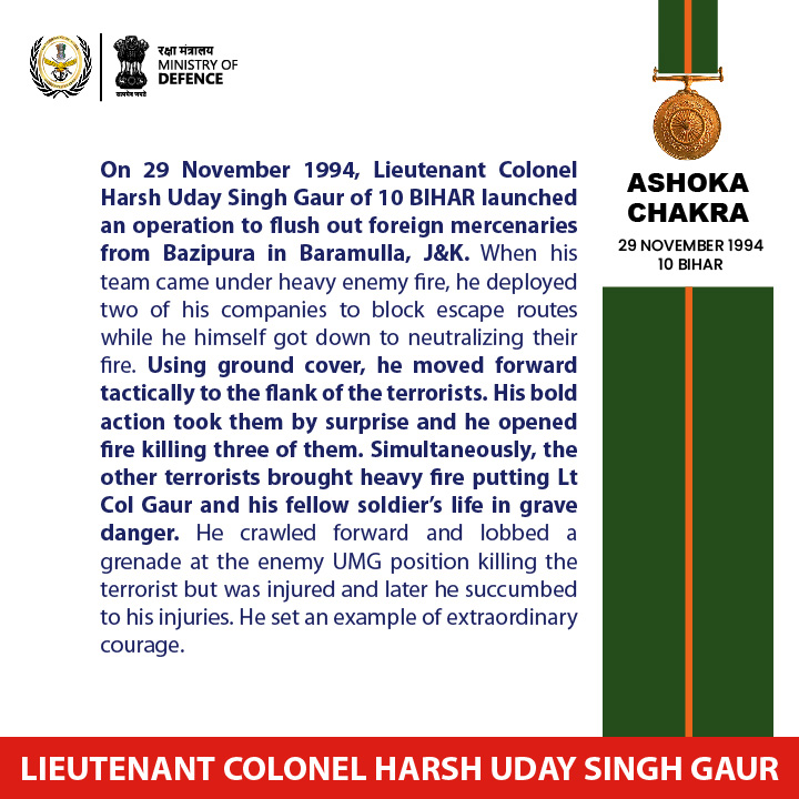 On 29 November 1994, Lt Col Harsh Uday Singh Gaur of #10BIHAR was tasked to flush out foreign mercenaries from Bazipura in J&K. He displayed immense courage and leadership during the encounter with the terrorists and was awarded #AshokaChakra posthumously.