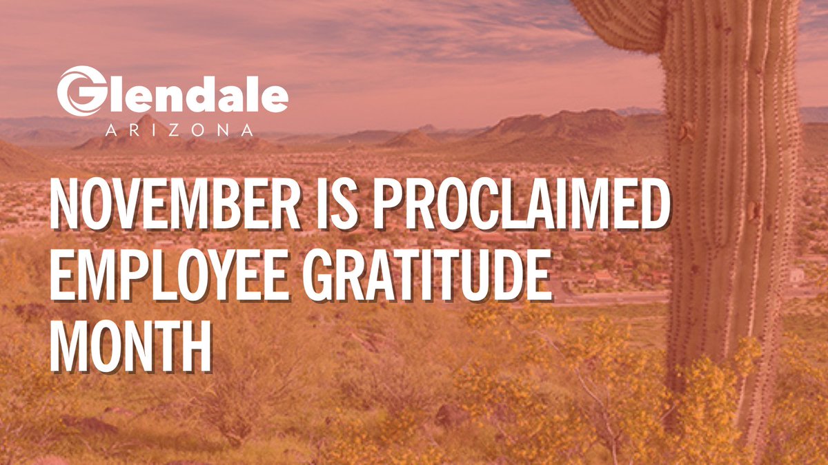 Throughout November, #GlendaleAZ has recognized its employees for all their hard work. In tonight’s city council meeting, Vice Mayor Clark proclaimed November as Employee Gratitude Month. #GlendaleGovLove 🧡