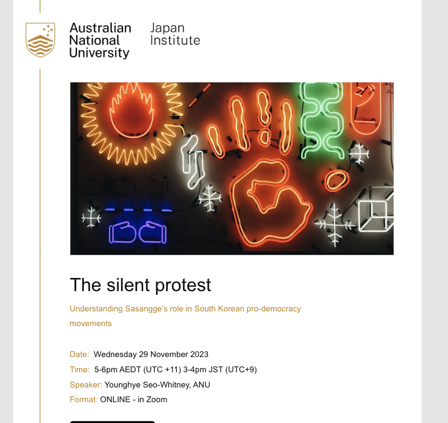 Join us at 5pm today for this online seminar by Younghye Whitney on: 'The Silent Protest: Understanding Sasangge's Role in South Korean Pro-Democracy Movements' Registrations here: anu.zoom.us/meeting/regist…